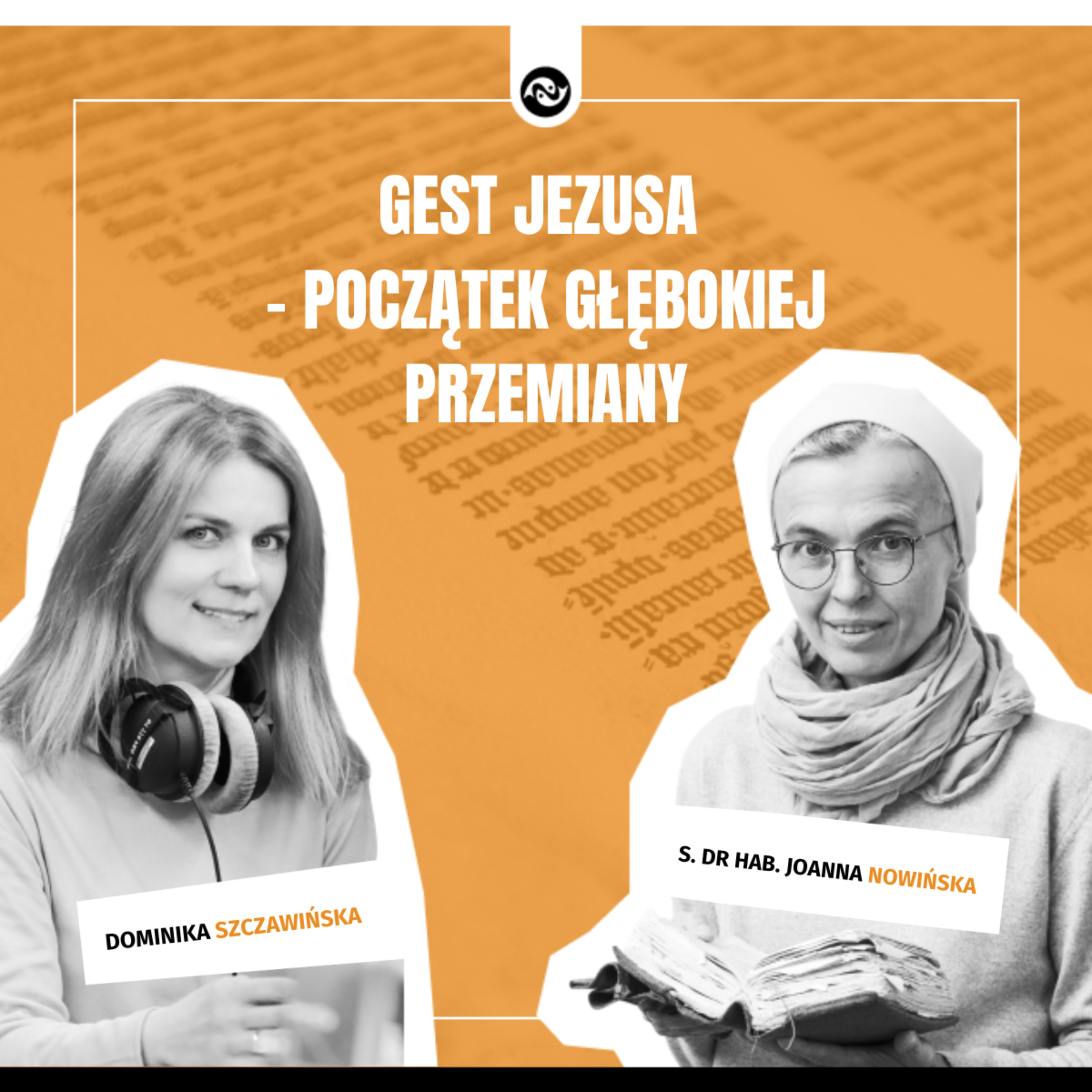 Gest Jezusa – początek głębokiej przemiany episode artwork