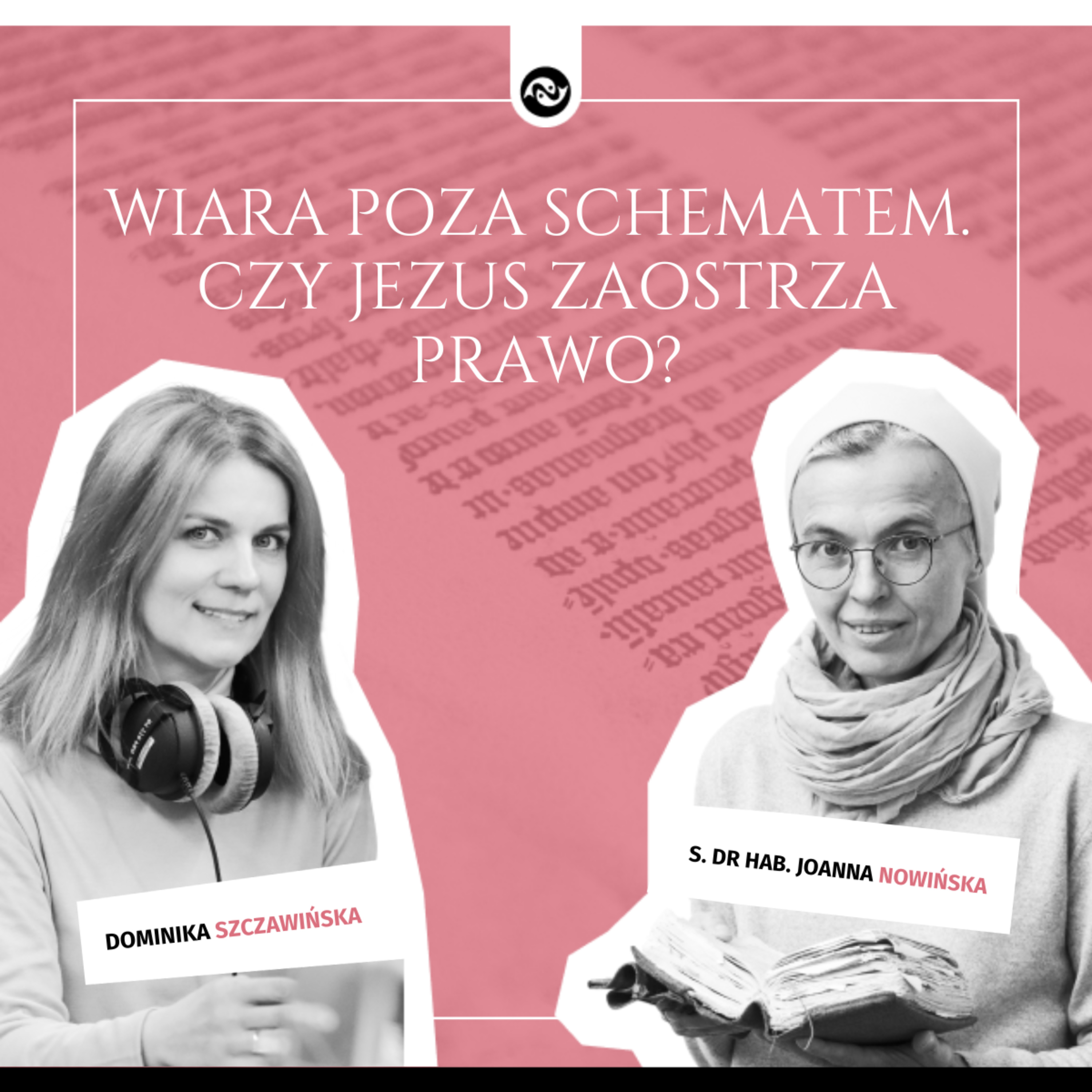 Wiara poza schematem. Czy Jezus zaostrza prawo?  episode artwork