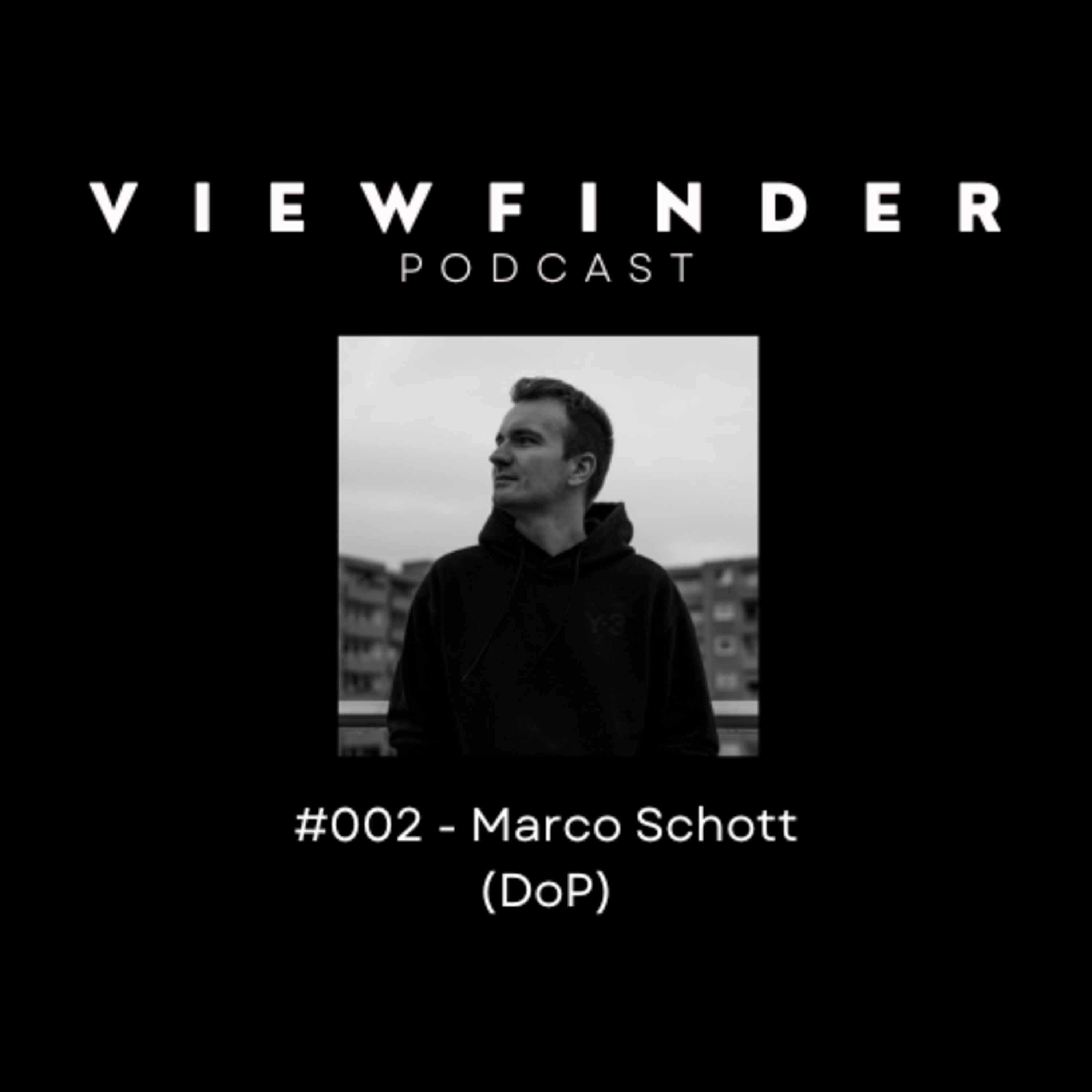 #002 - Marco Schott (DoP) episode artwork
