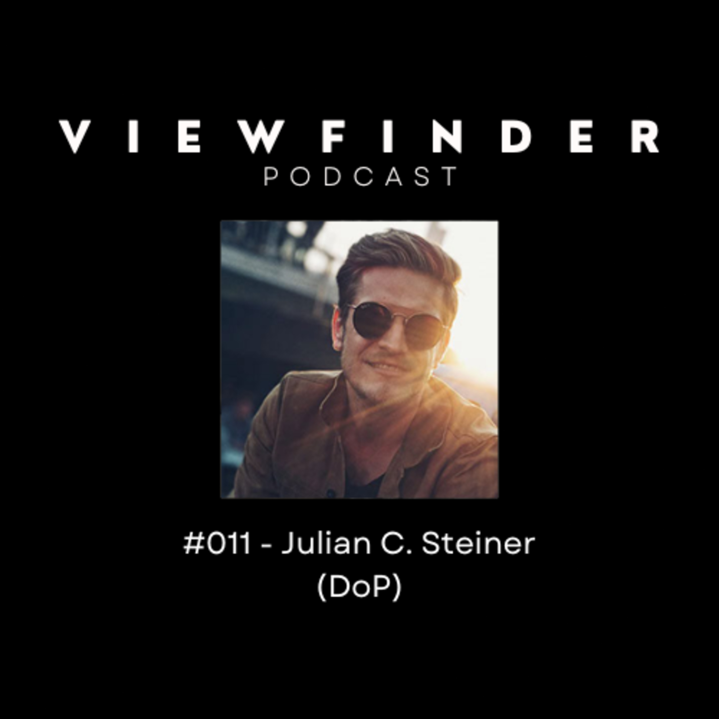 #011 - [DE] Julian C. Steiner (DoP) episode artwork