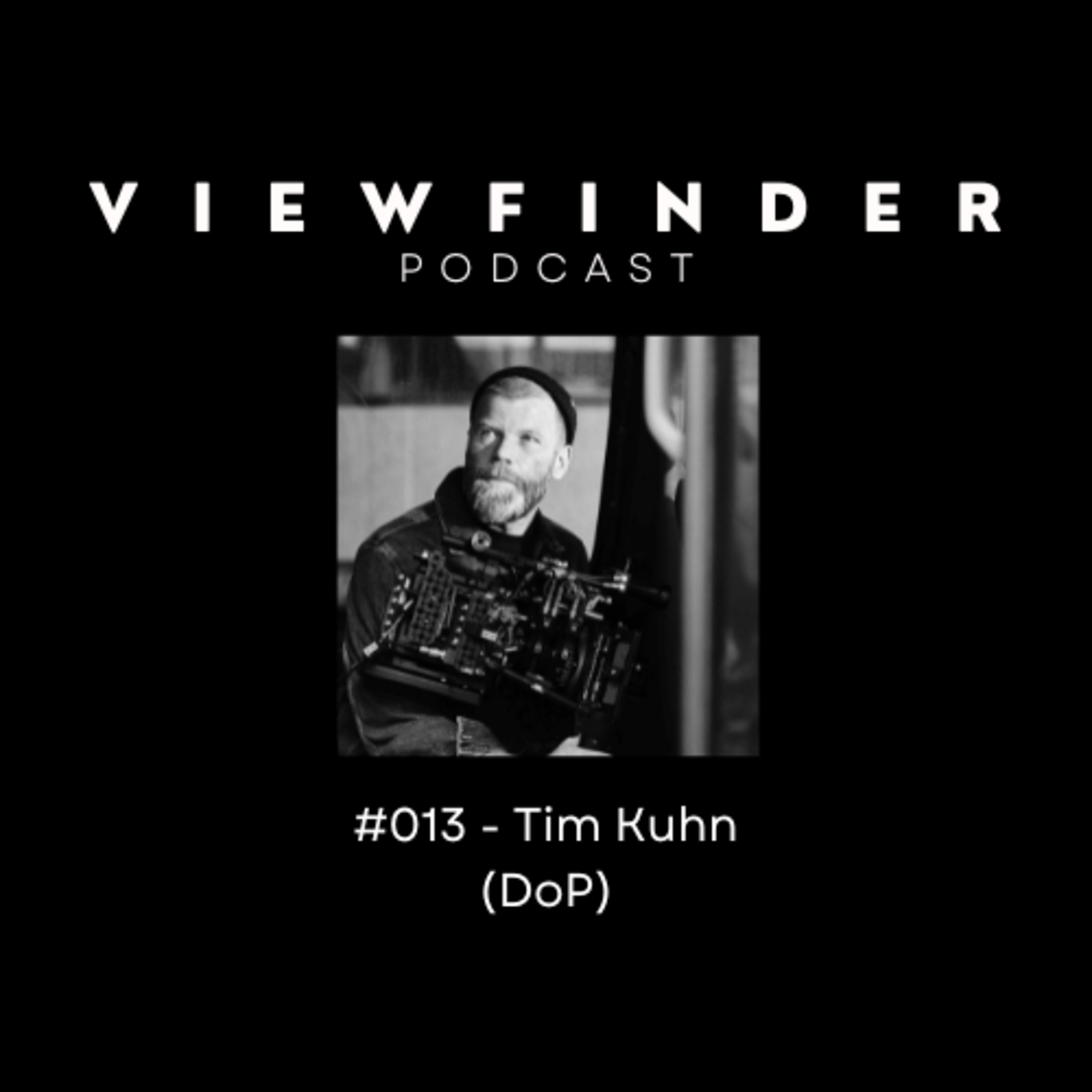 #013 - [DE] Tim Kuhn (DoP) episode artwork