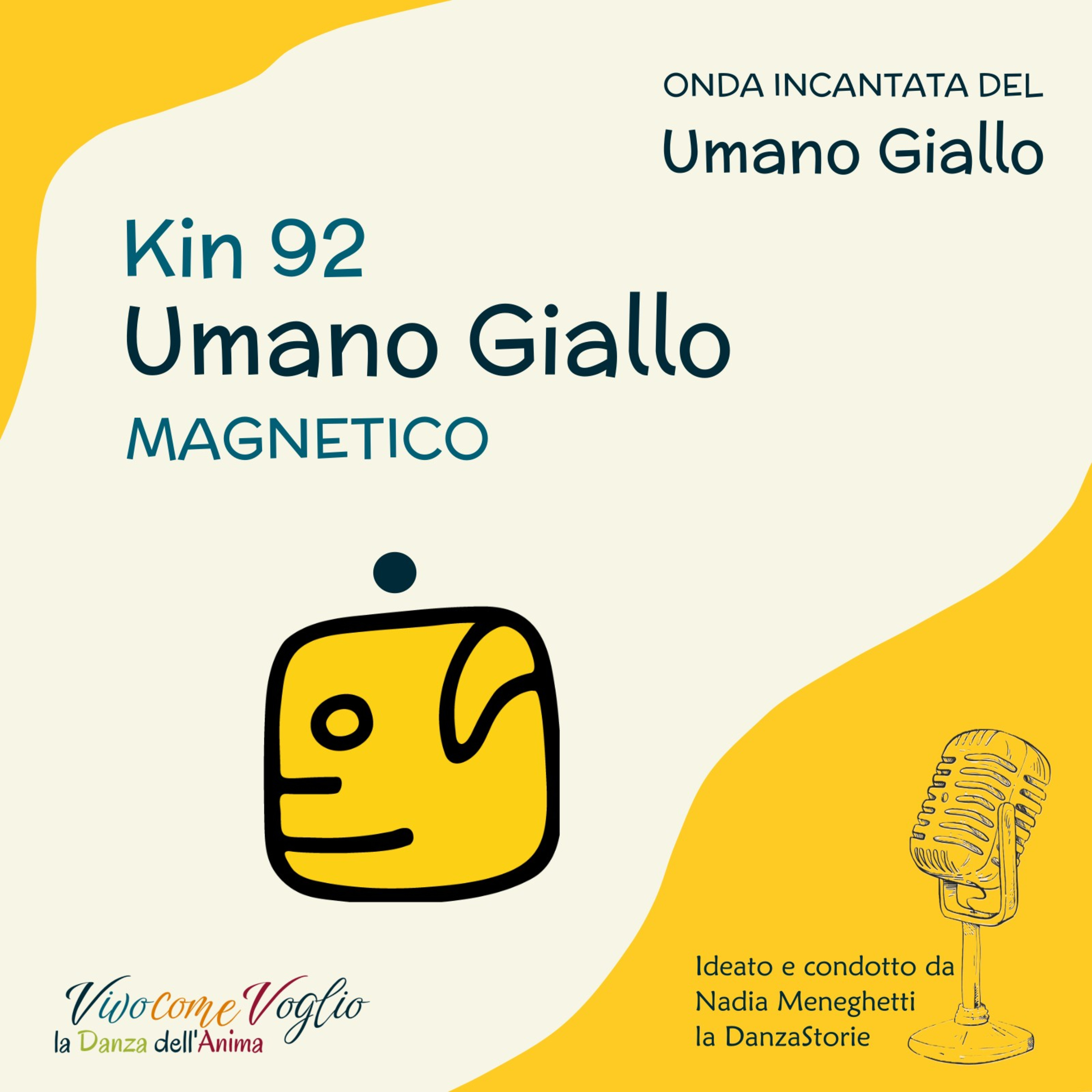 Umano Giallo Magnetico - Kin 92 episode artwork
