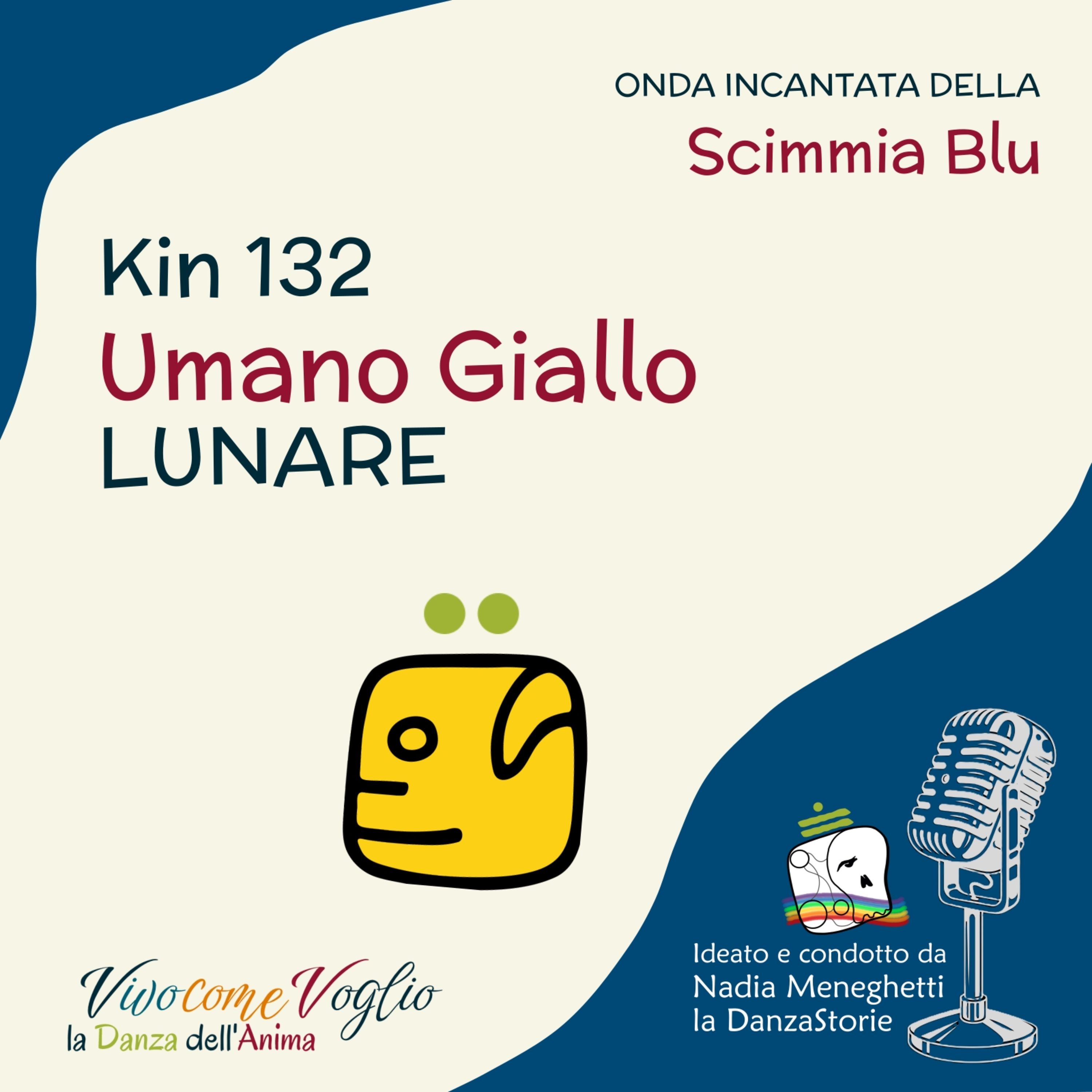 Scelgo di stare nella Gioia - Umano Giallo Lunare - Kin 132 episode artwork