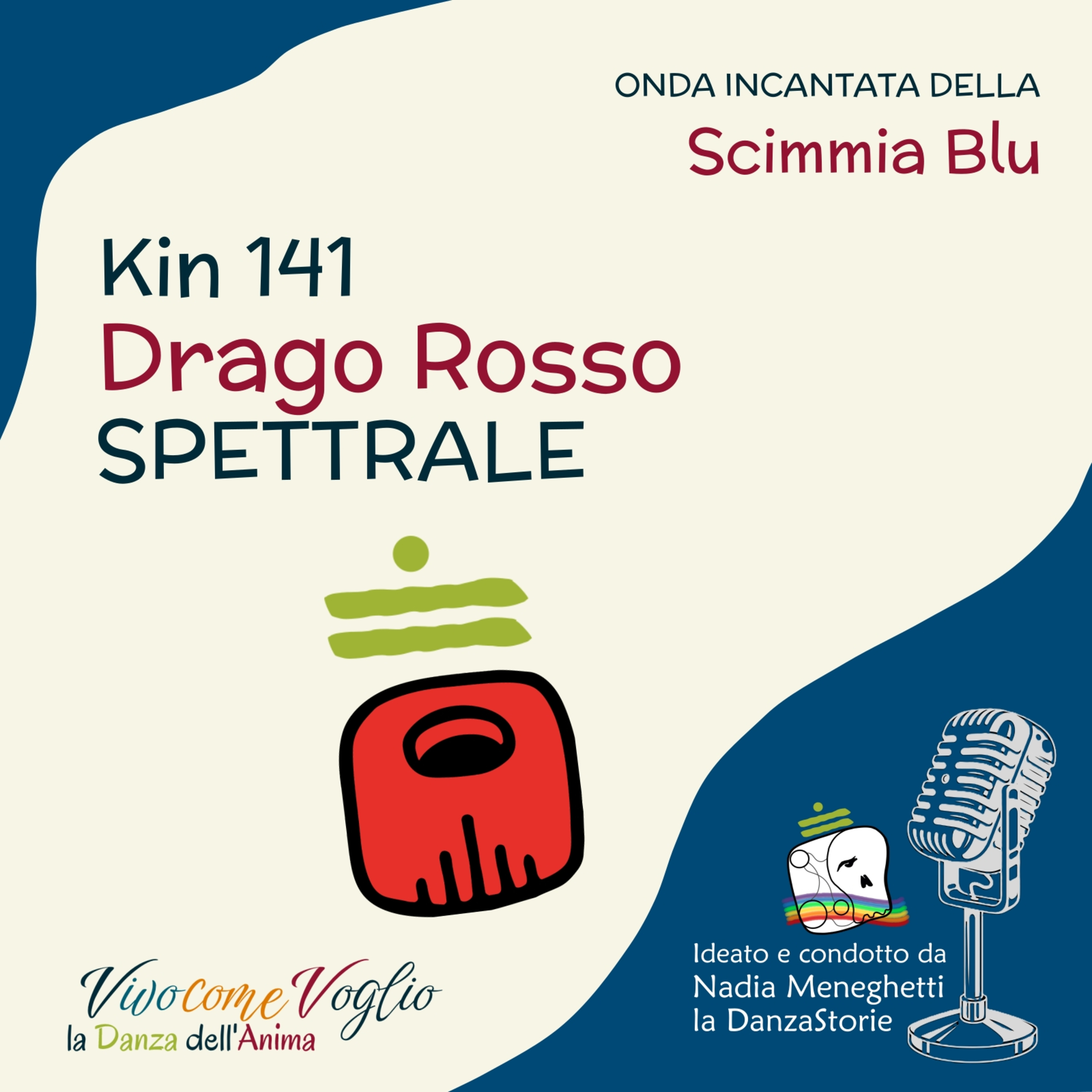 Mollo le preoccupazioni e mi curo di me - Kin 141 - Drago Rosso Spettrale episode artwork