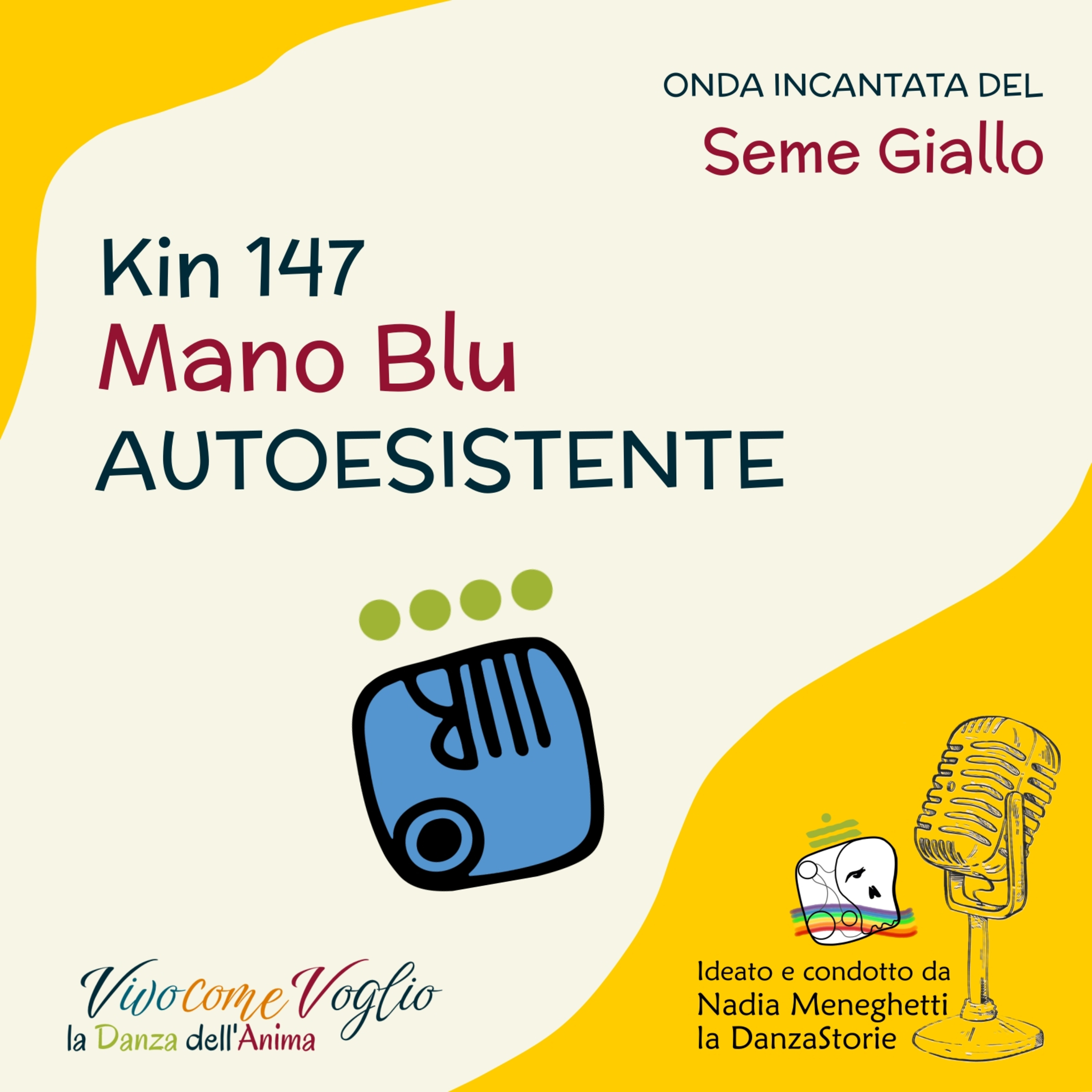 Mi prendo cura del mio seme🌱 KIN 147 - Mano Blu AutoEsistente  episode artwork