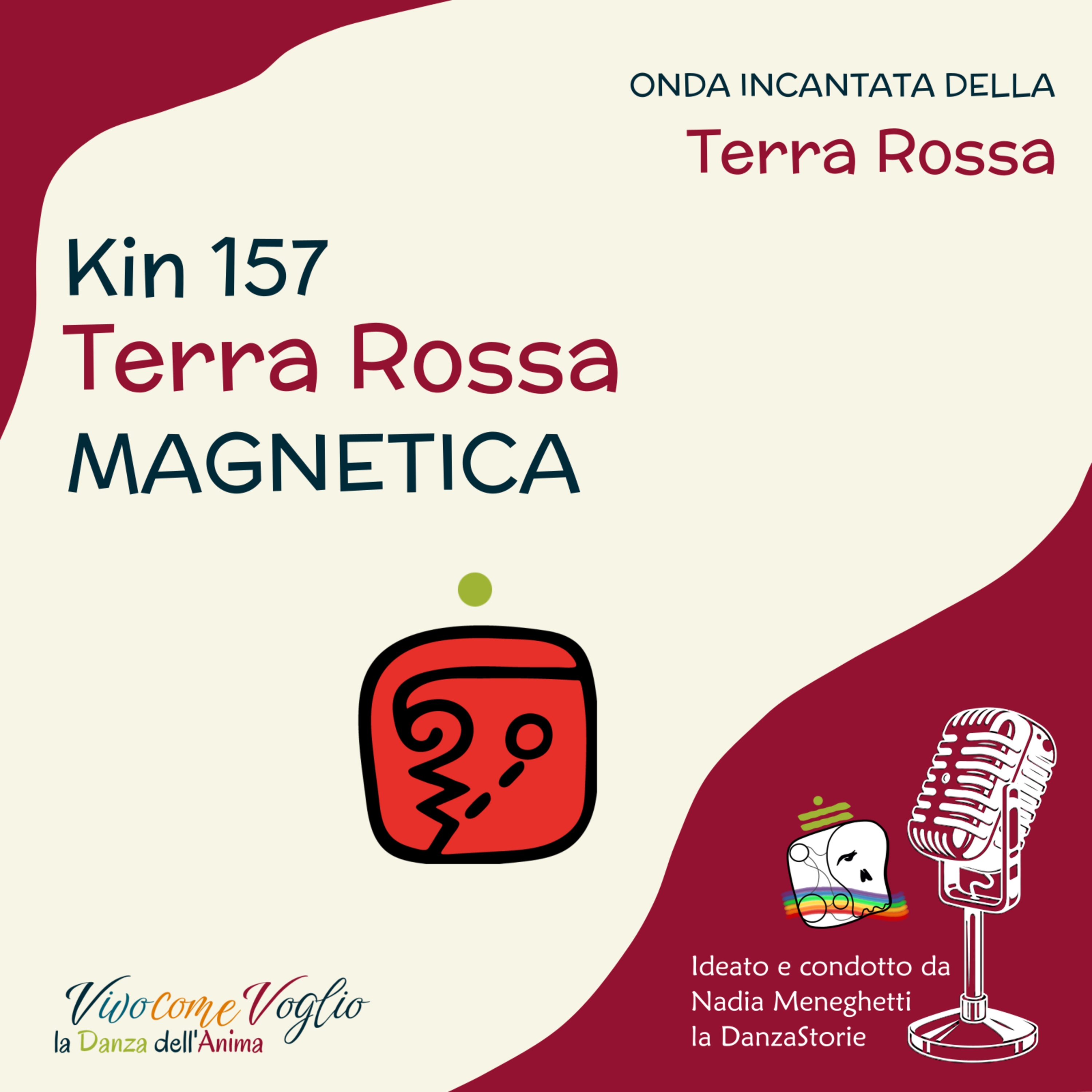 Mi connetto al cuore della terra - Kin 157 - Terra Rossa Magnetica episode artwork