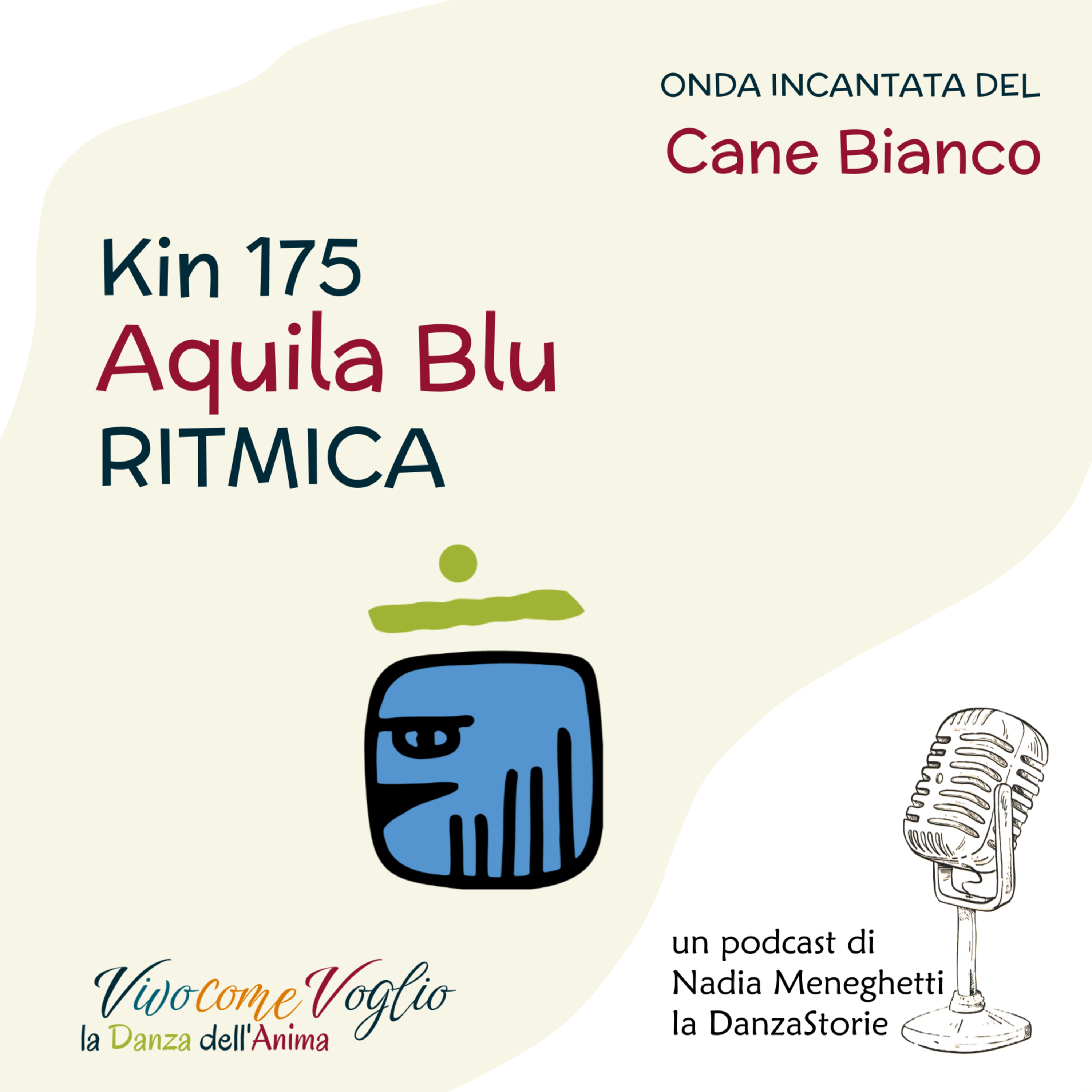 Creo confini d'Amore - Aquila Blu Ritmica Kin 175 episode artwork