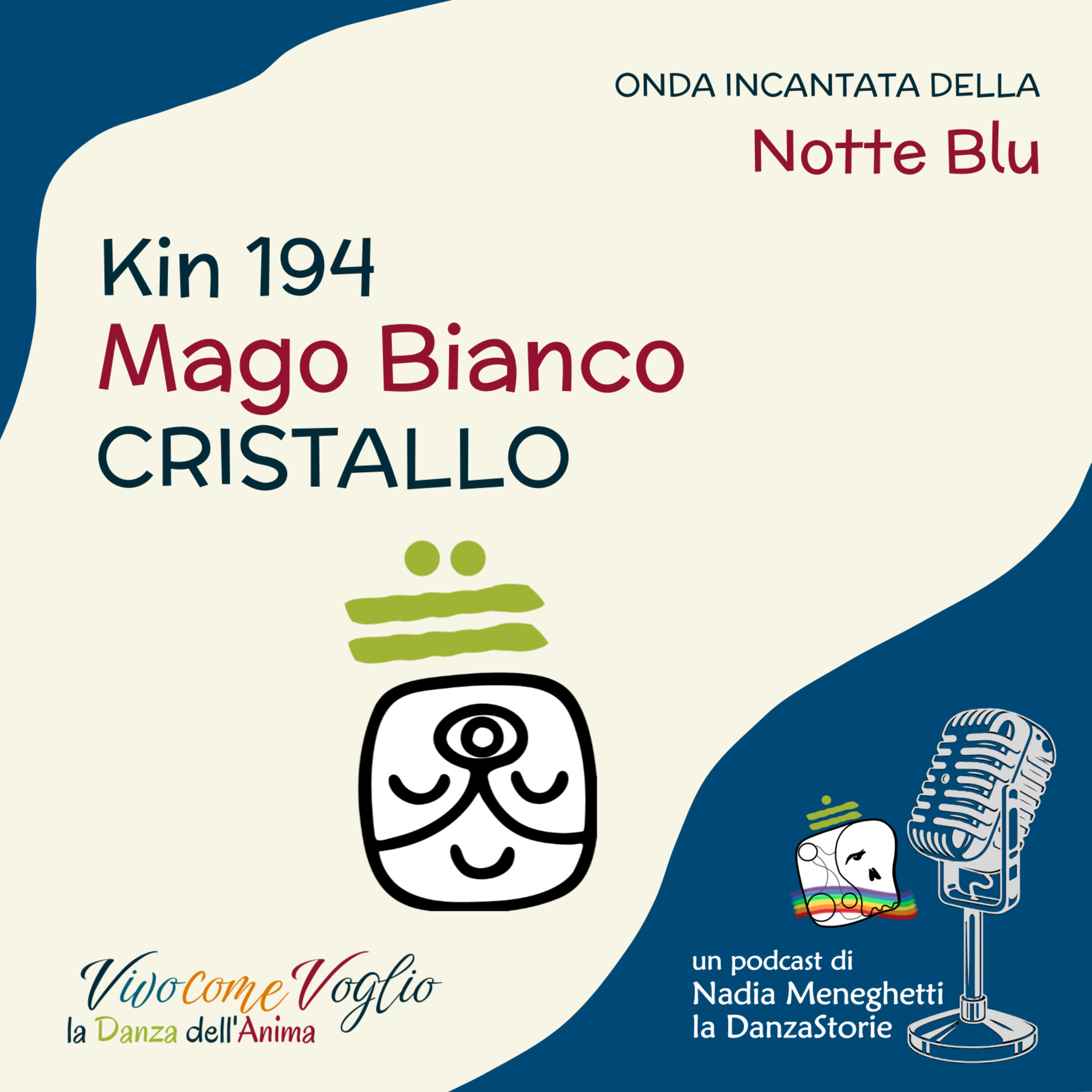  | Kin 194 – Mago Bianco Cristallo episode artwork