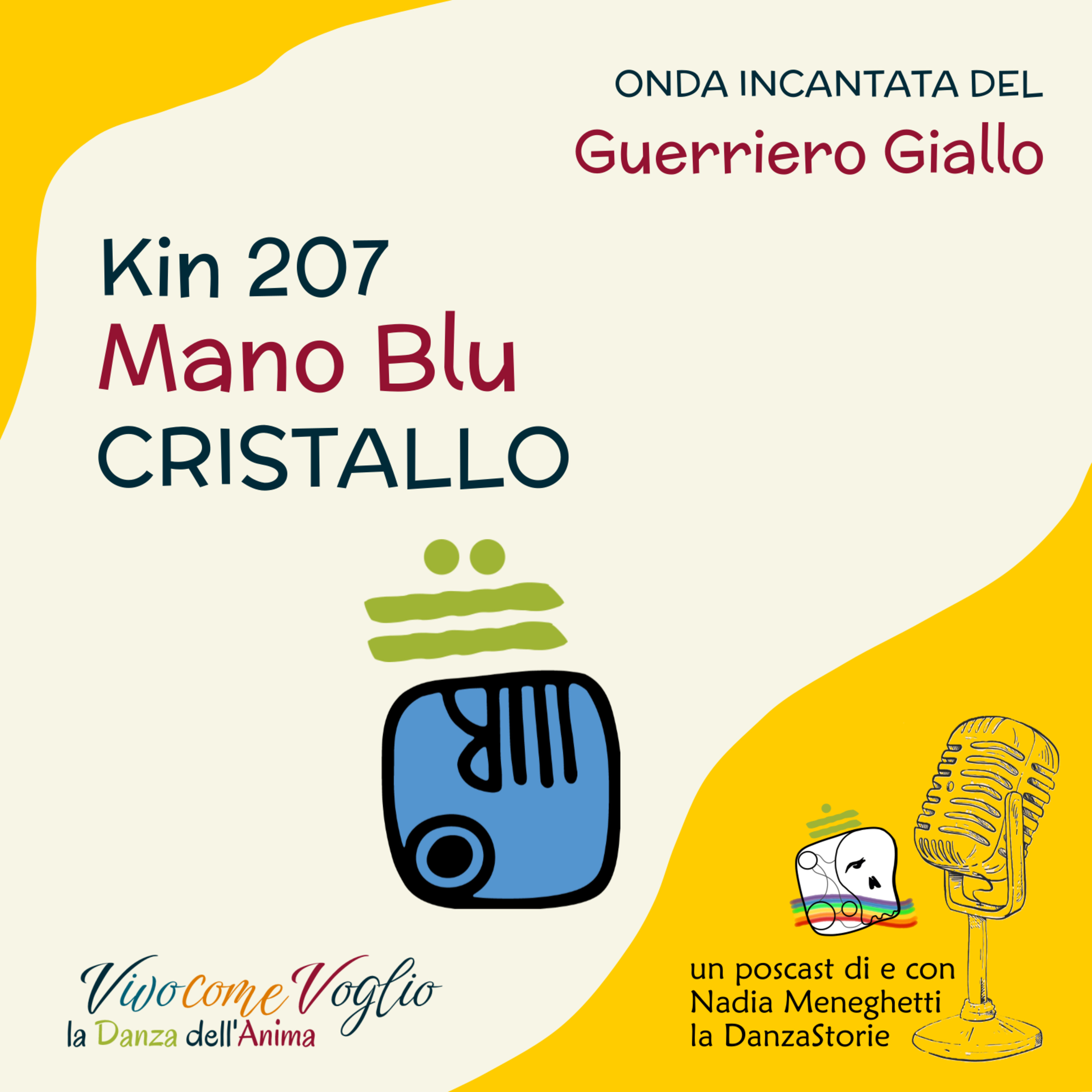 Le mie mani creano magie | Kin 207 – Mano Cristallo  episode artwork
