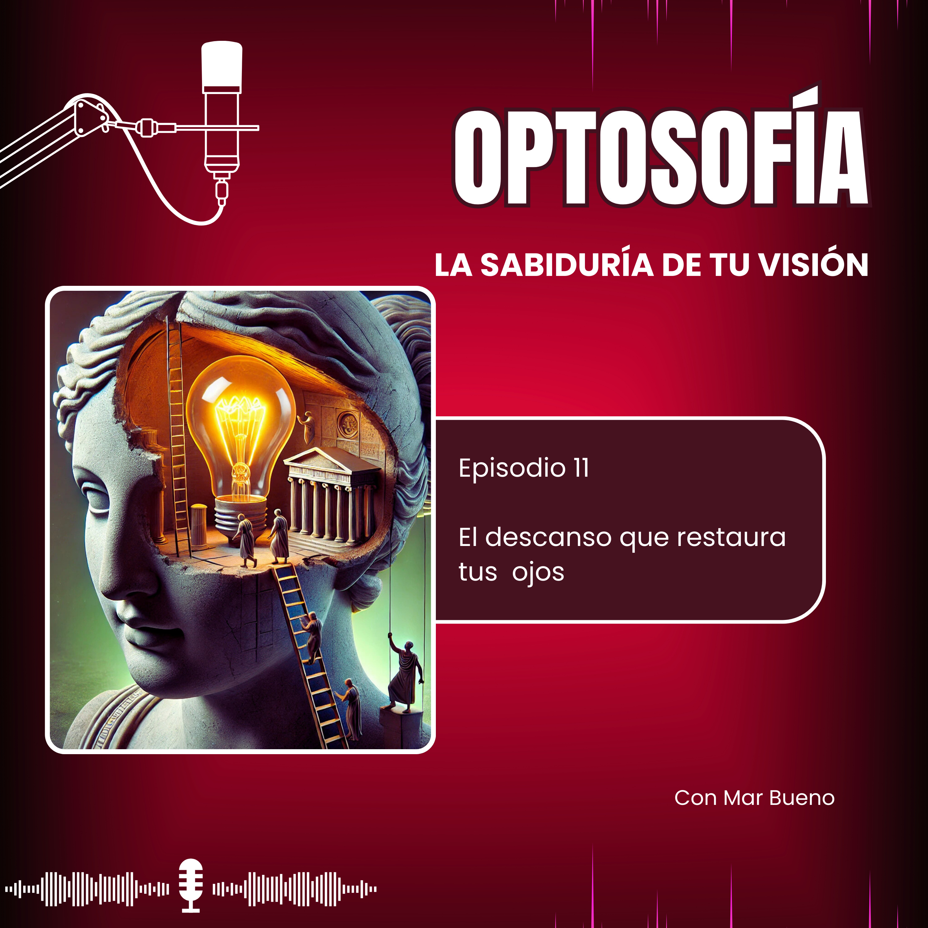 11.- El descanso fortalece tus ojos episode artwork