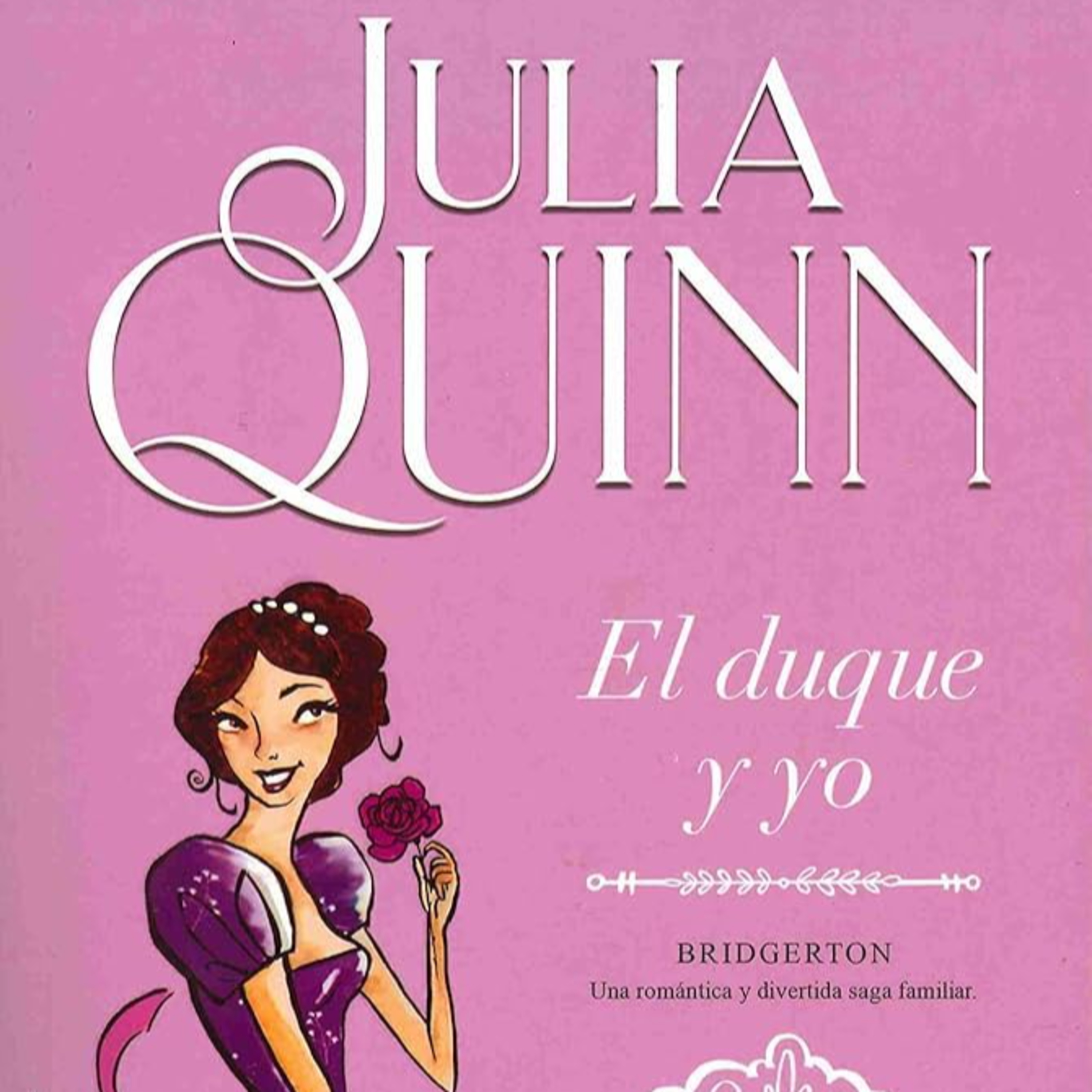 76. Bridgerton 01: El Duque y Yo - Cap 17