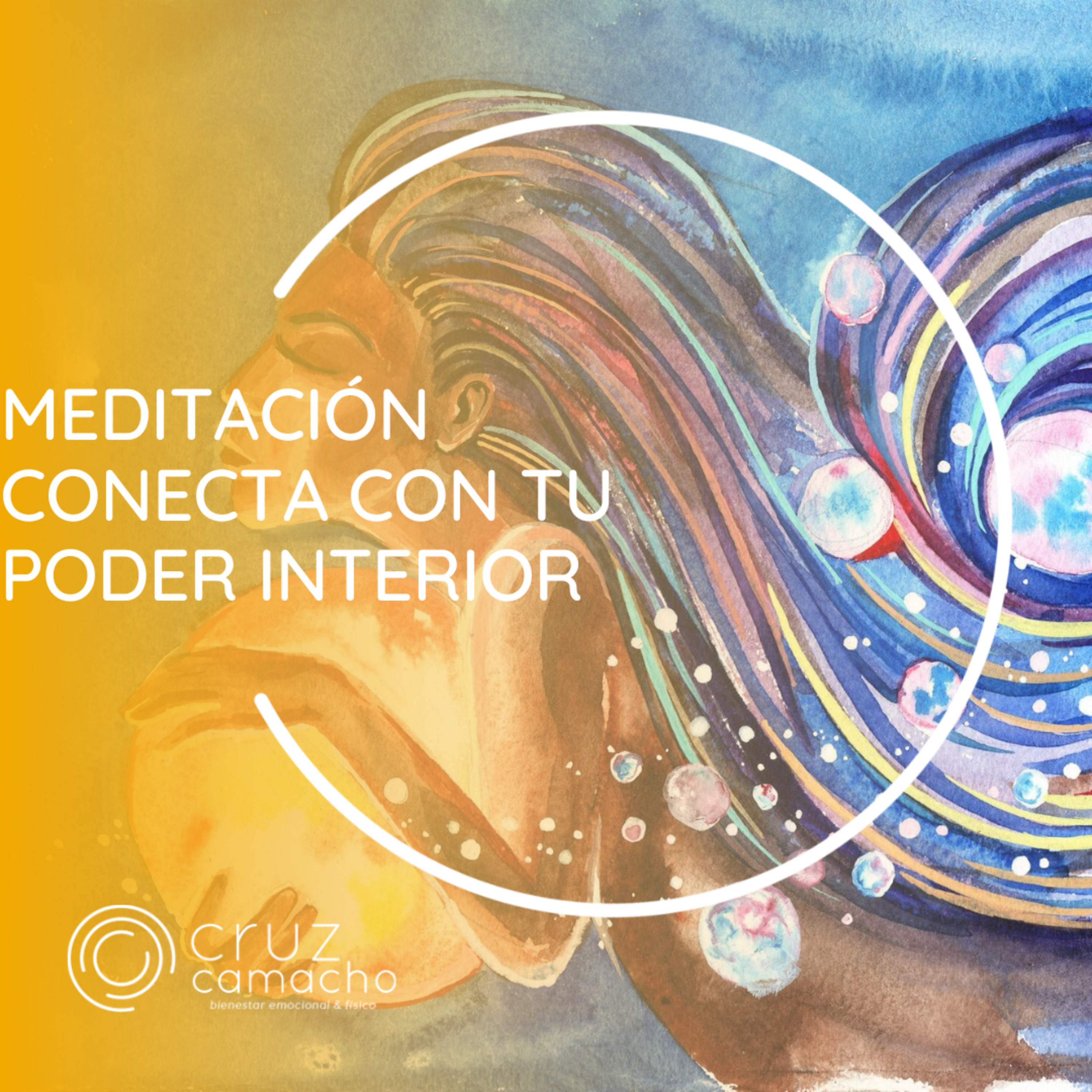 MEDITACIONES GUIADAS, CRUZ CAMACHO