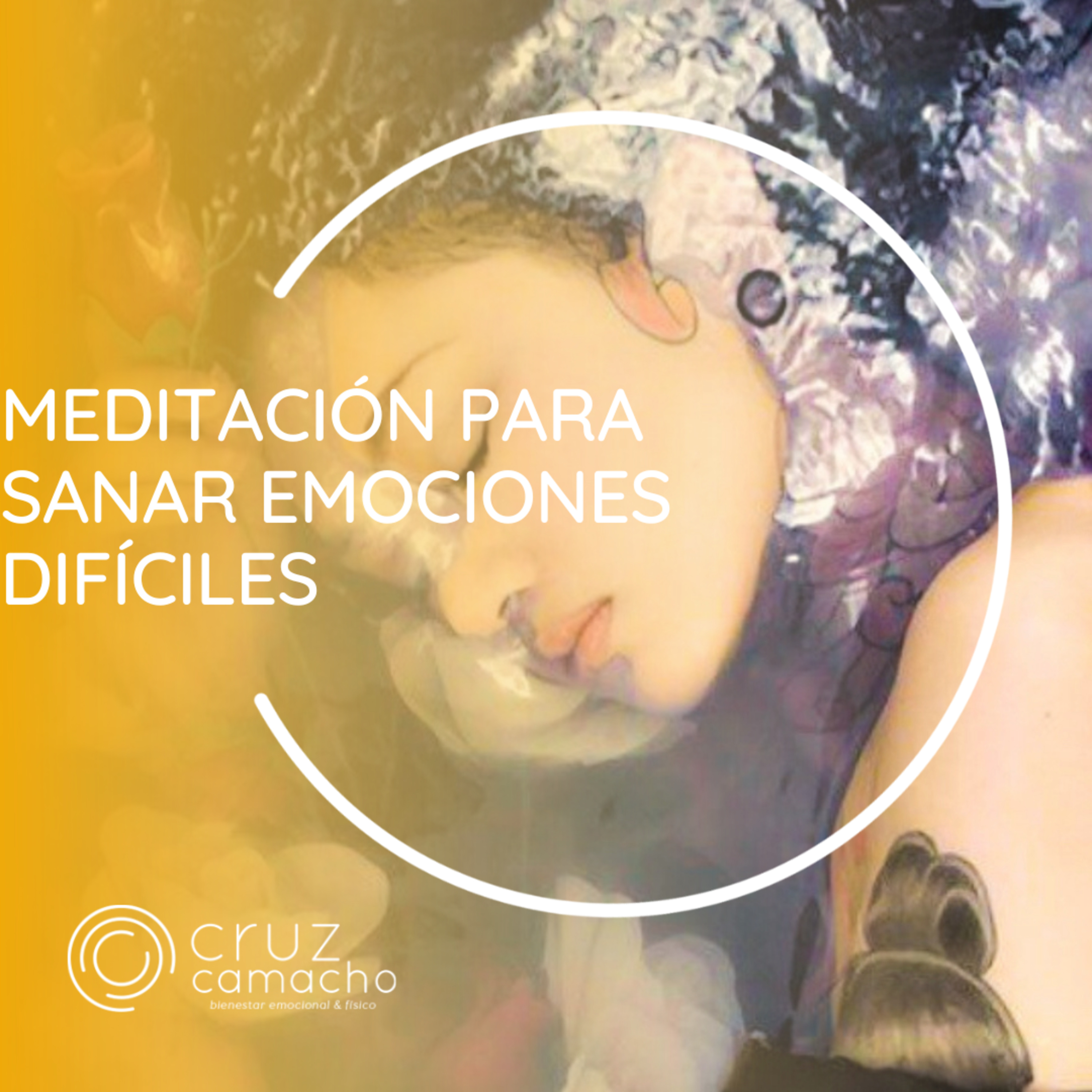 MEDITACIONES GUIADAS, CRUZ CAMACHO