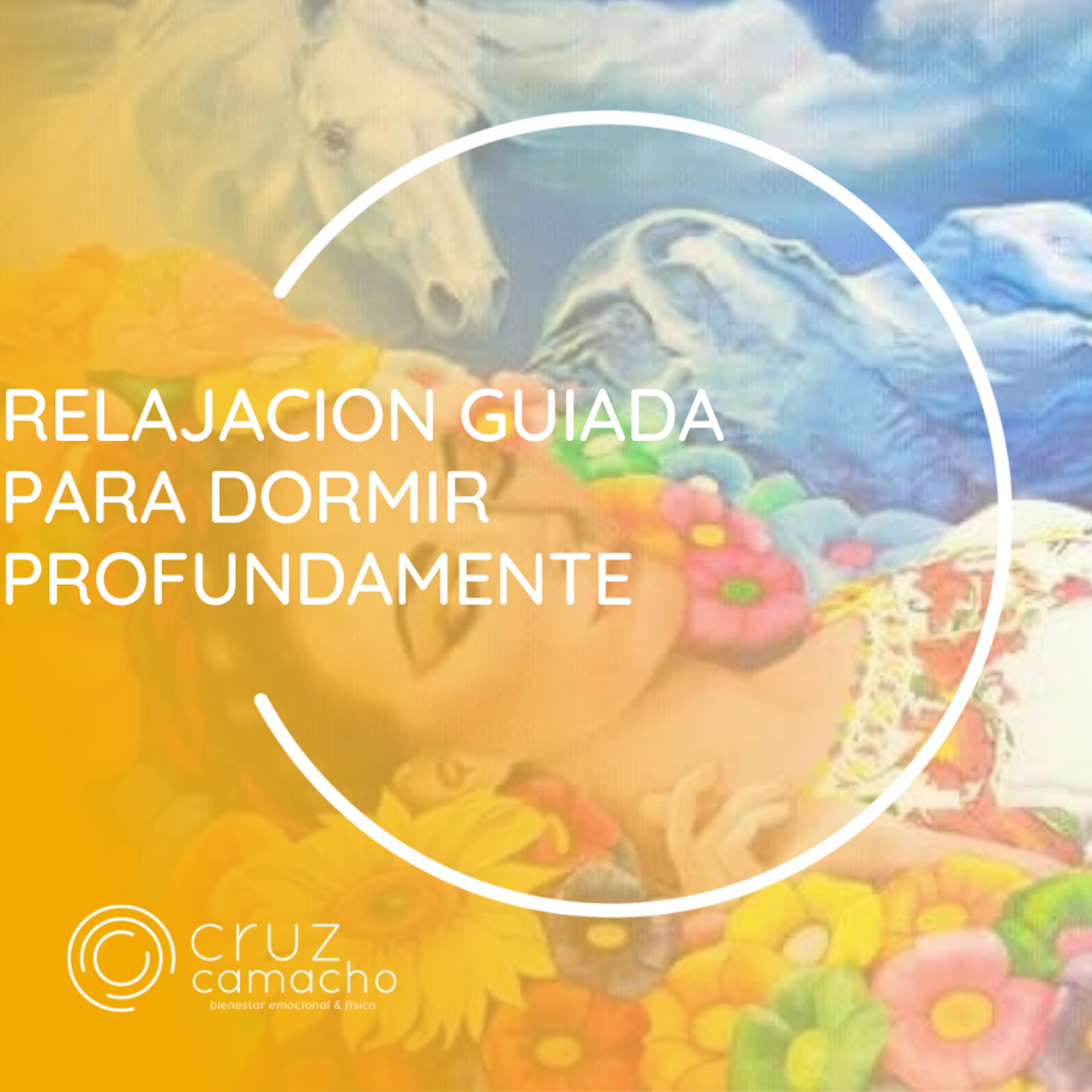 MEDITACIONES GUIADAS, CRUZ CAMACHO