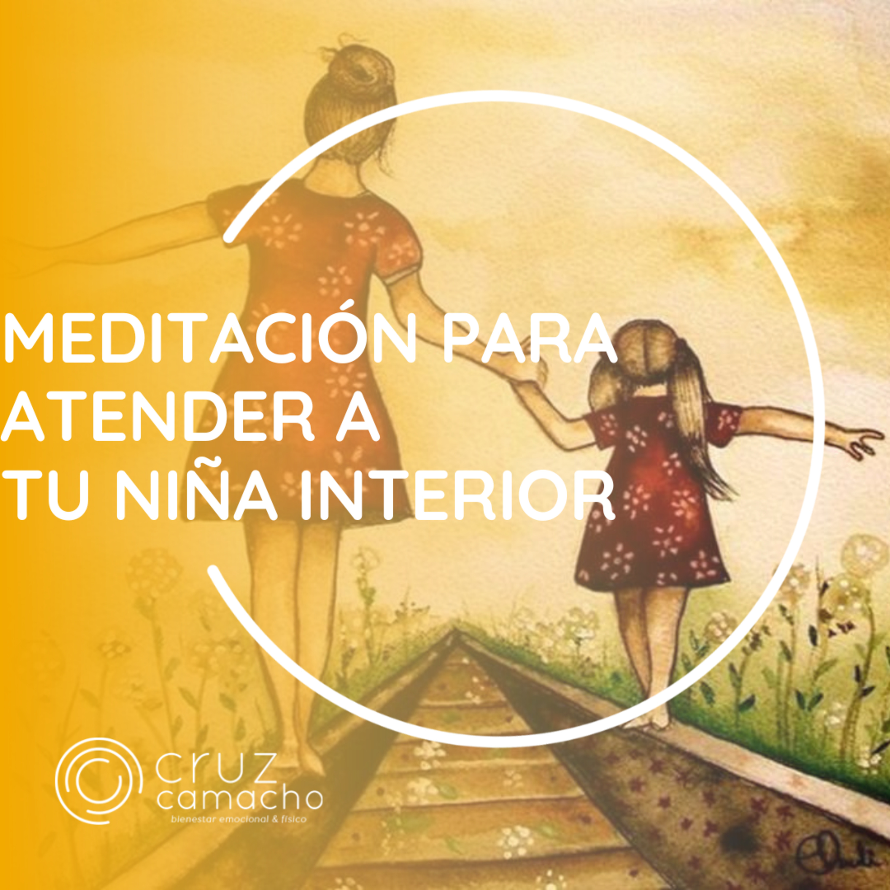 MEDITACIONES GUIADAS, CRUZ CAMACHO
