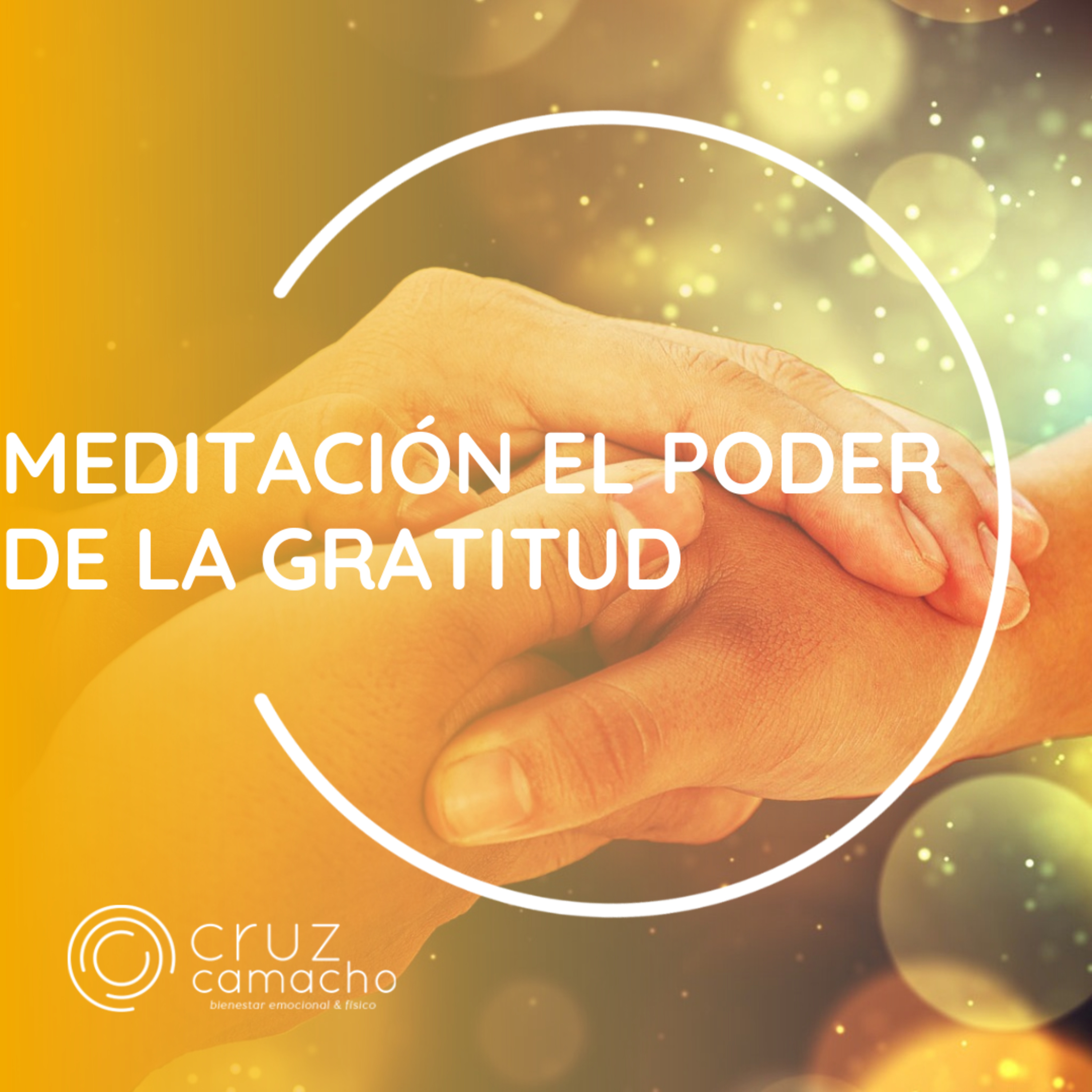 MEDITACIONES GUIADAS, CRUZ CAMACHO