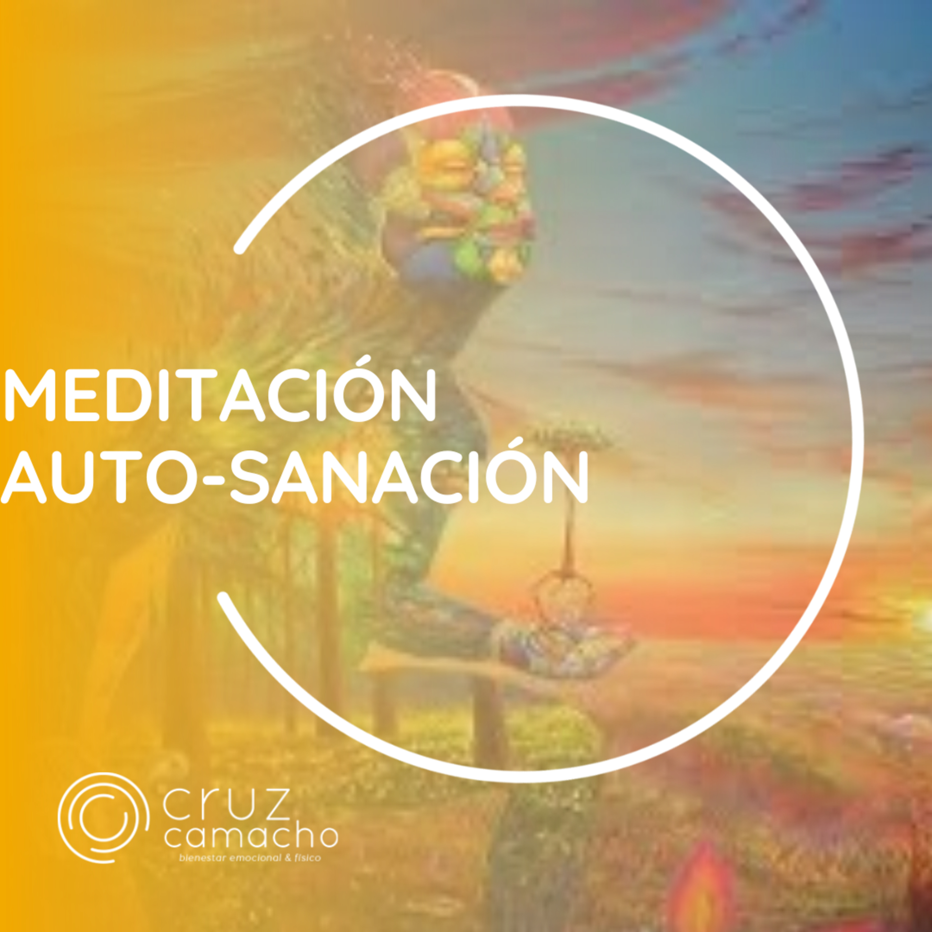 MEDITACIONES GUIADAS, CRUZ CAMACHO