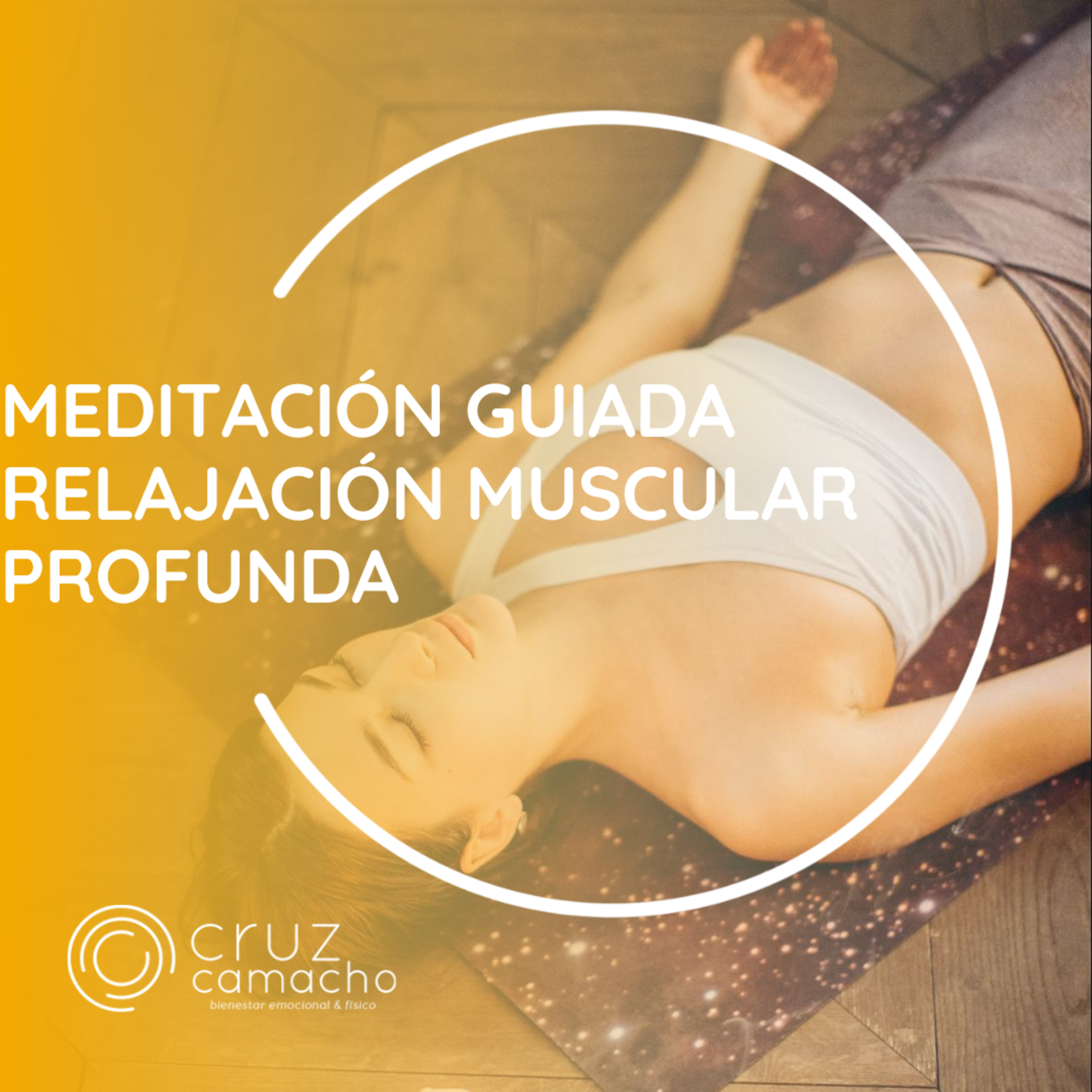 MEDITACIONES GUIADAS, CRUZ CAMACHO