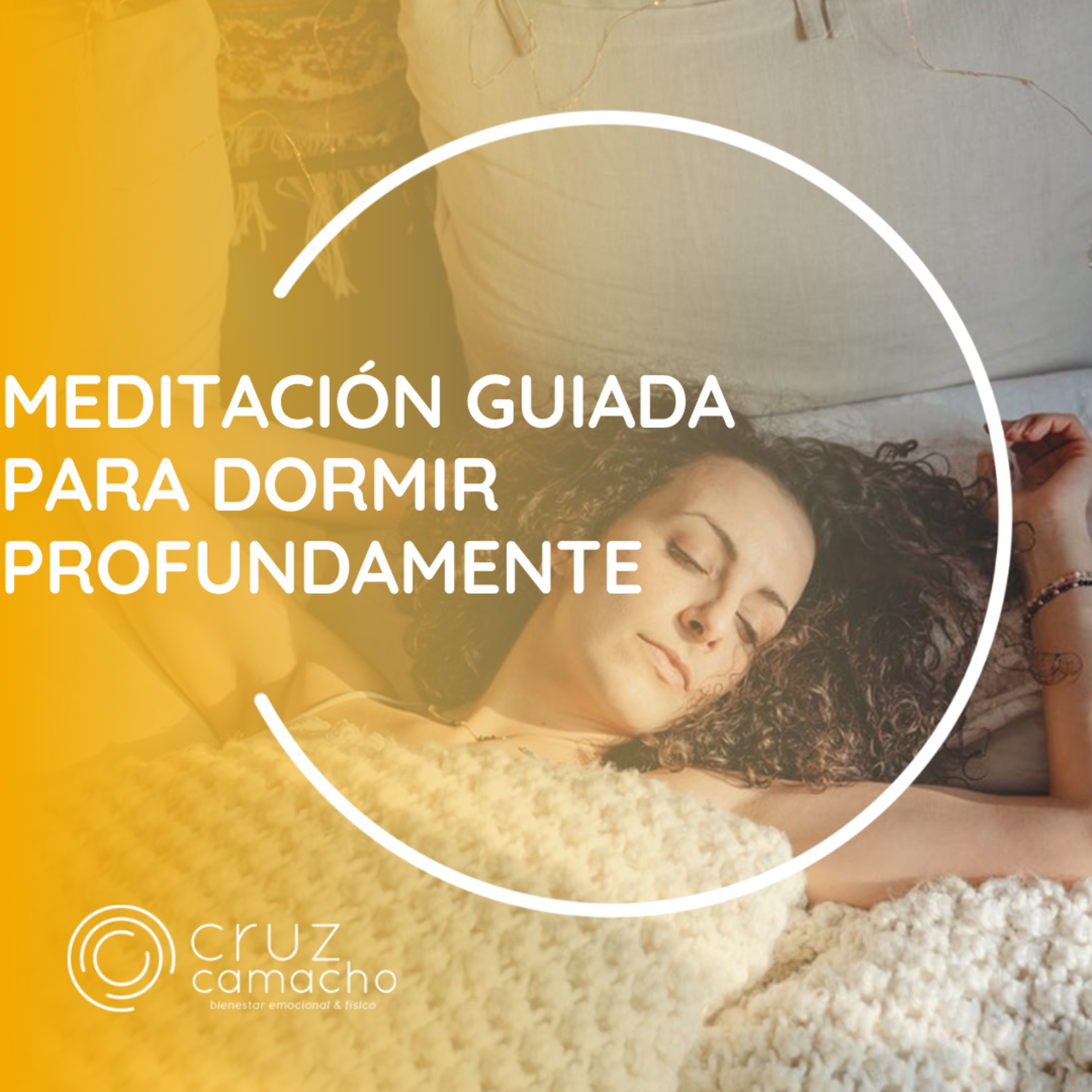 MEDITACIONES GUIADAS, CRUZ CAMACHO