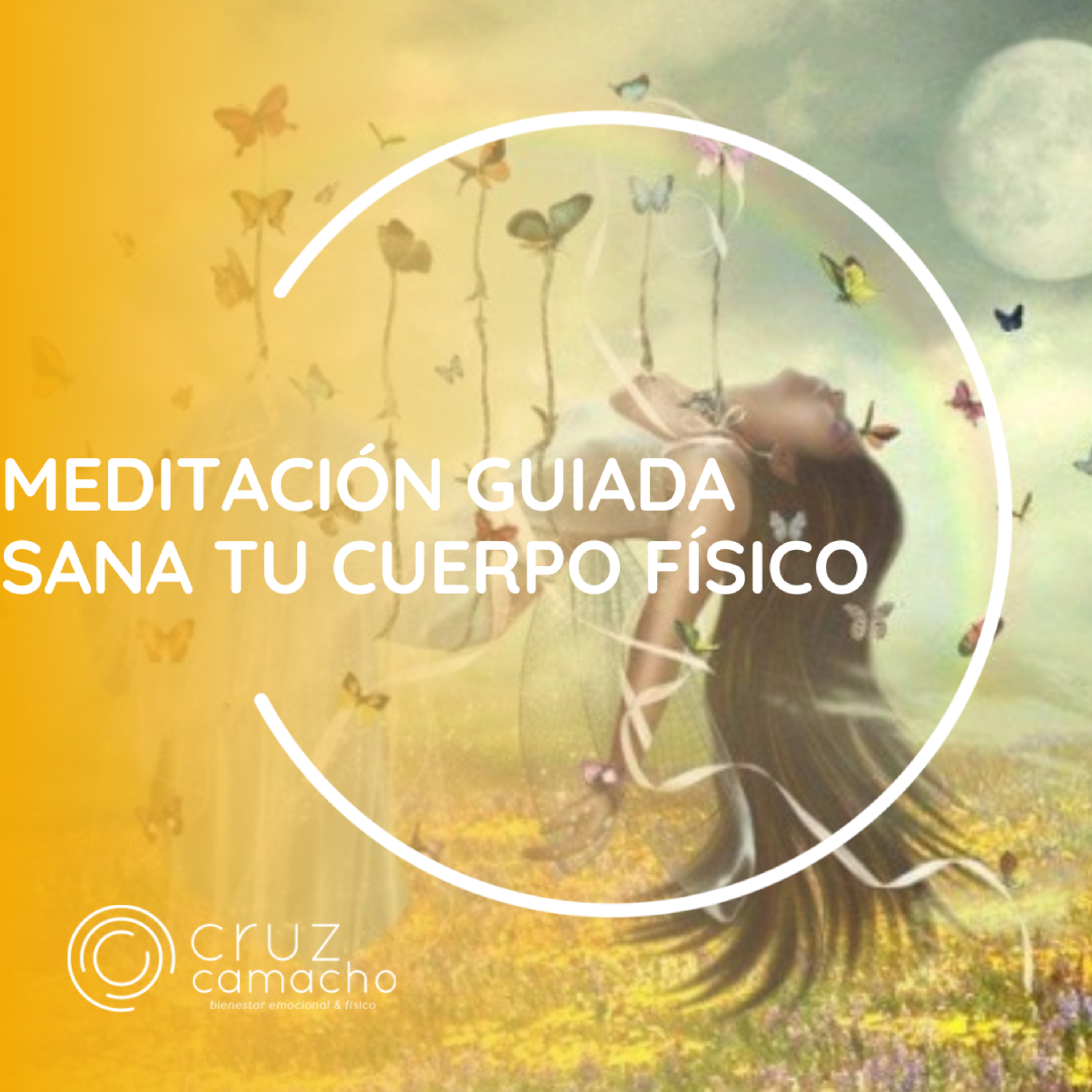 MEDITACIONES GUIADAS, CRUZ CAMACHO