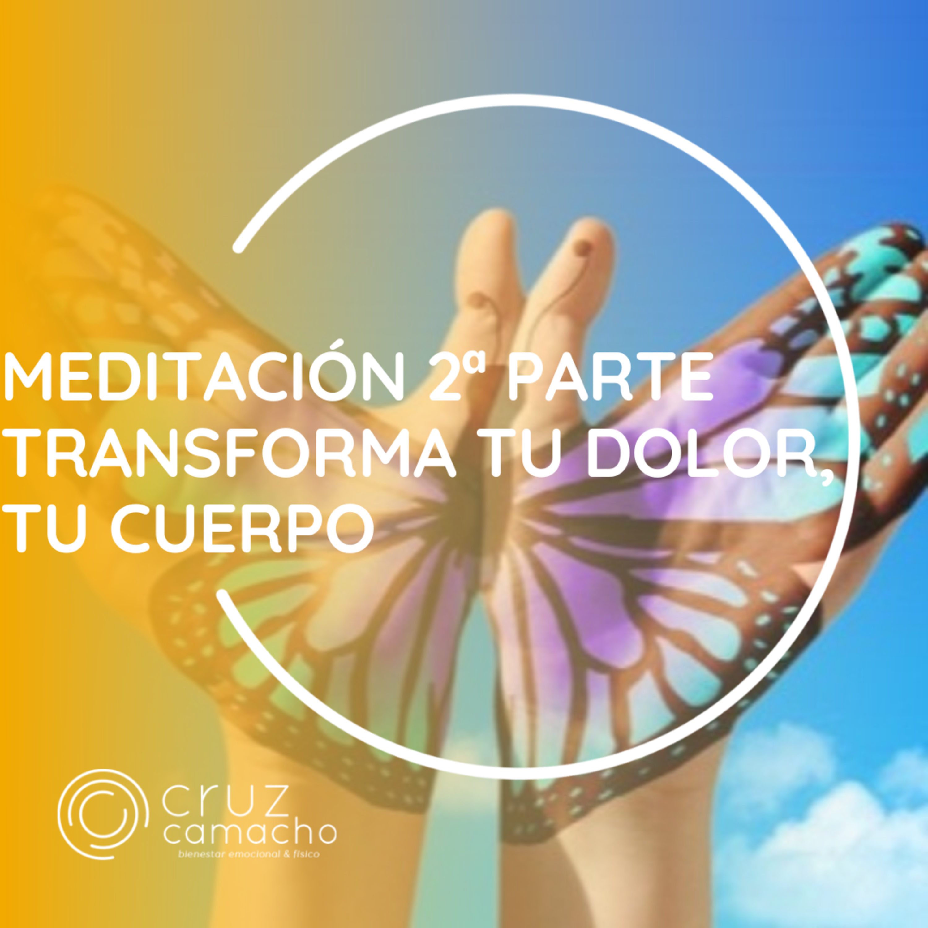 MEDITACIONES GUIADAS, CRUZ CAMACHO