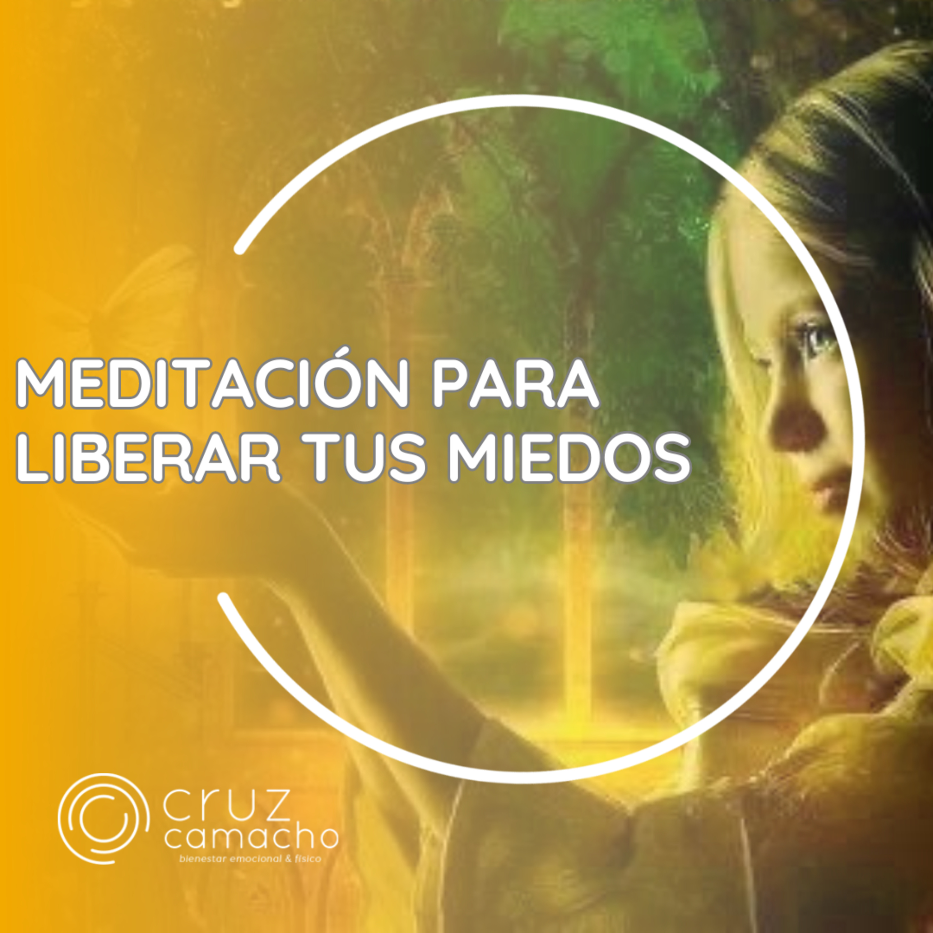 MEDITACIONES GUIADAS, CRUZ CAMACHO