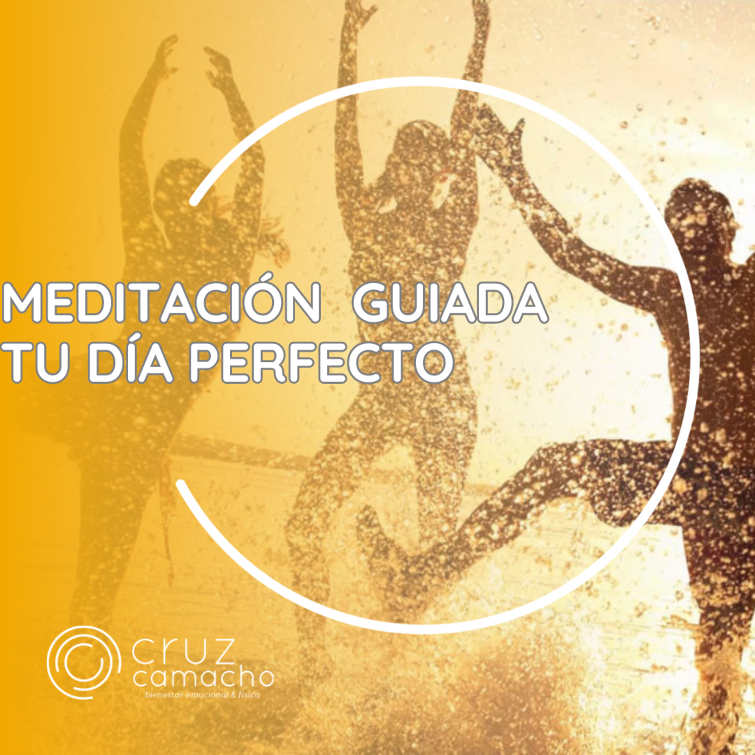 MEDITACIONES GUIADAS, CRUZ CAMACHO