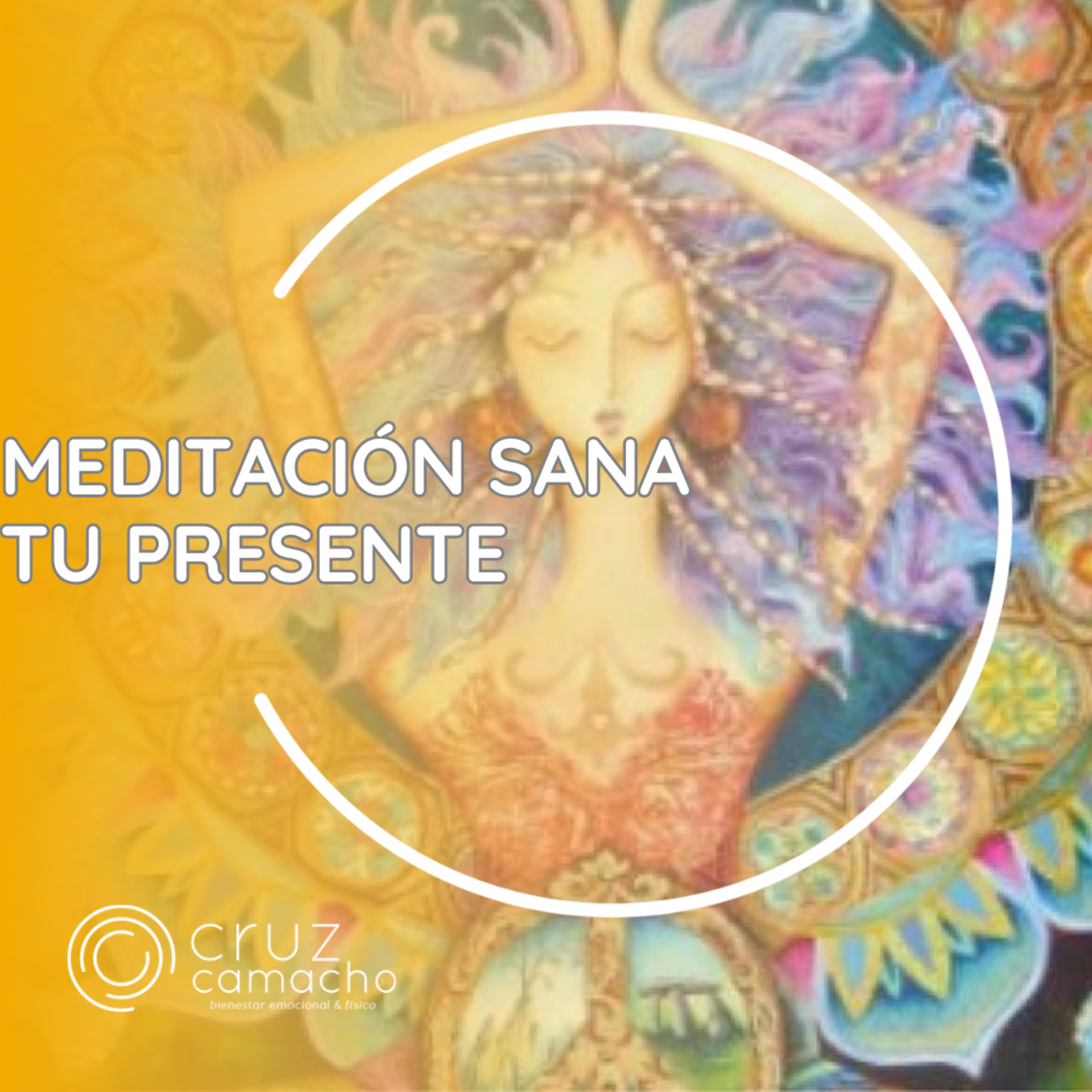 MEDITACIONES GUIADAS, CRUZ CAMACHO