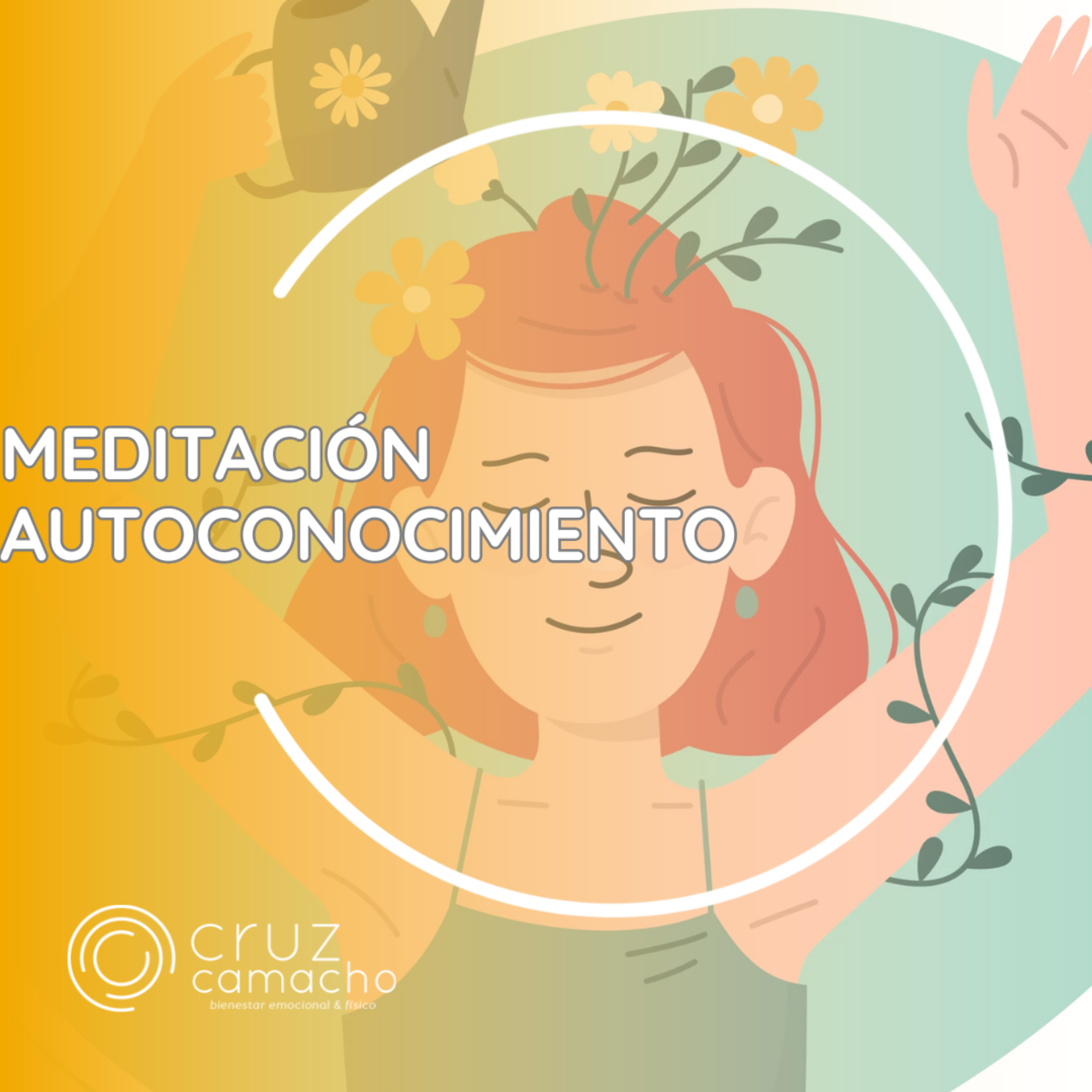 MEDITACIONES GUIADAS, CRUZ CAMACHO