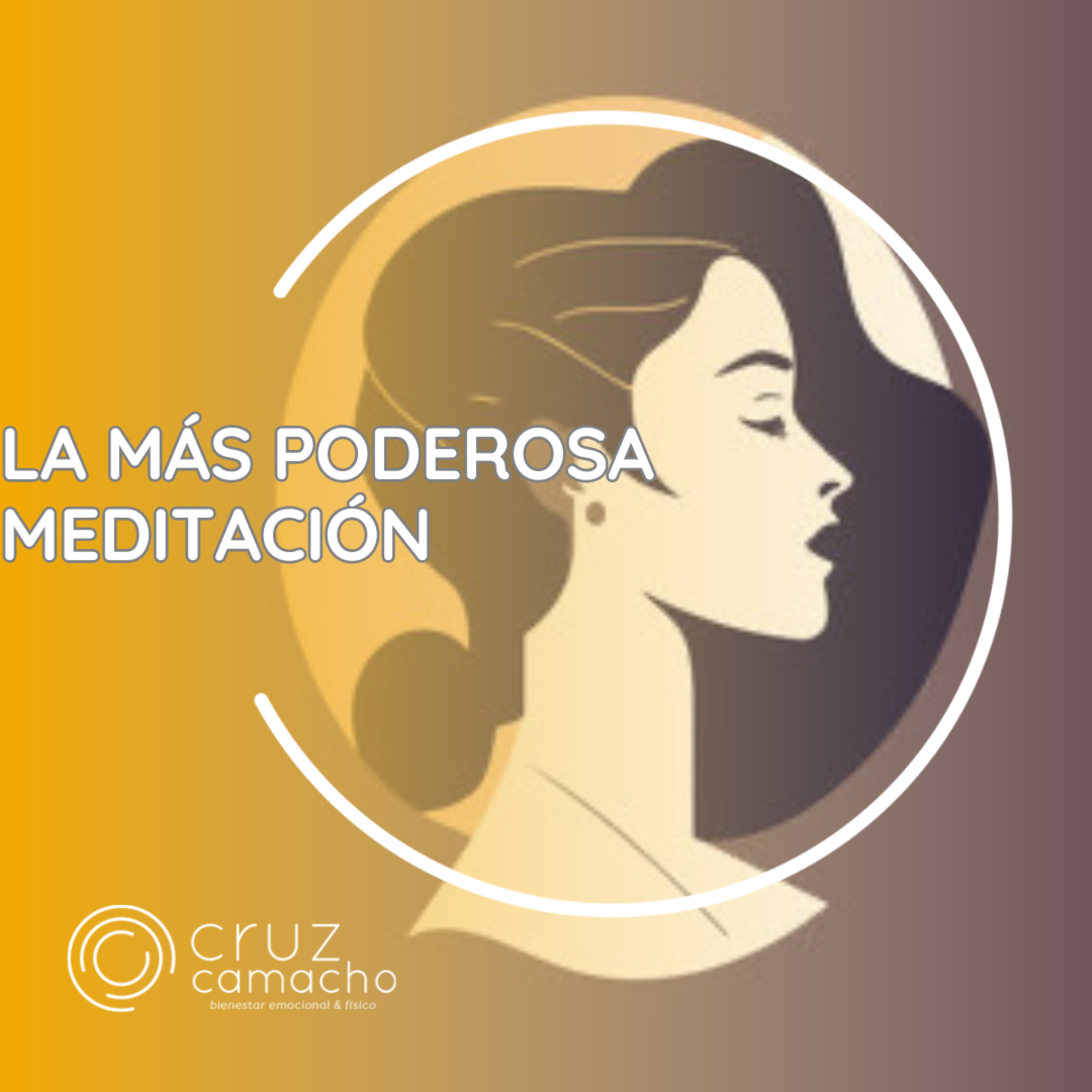 MEDITACIONES GUIADAS, CRUZ CAMACHO