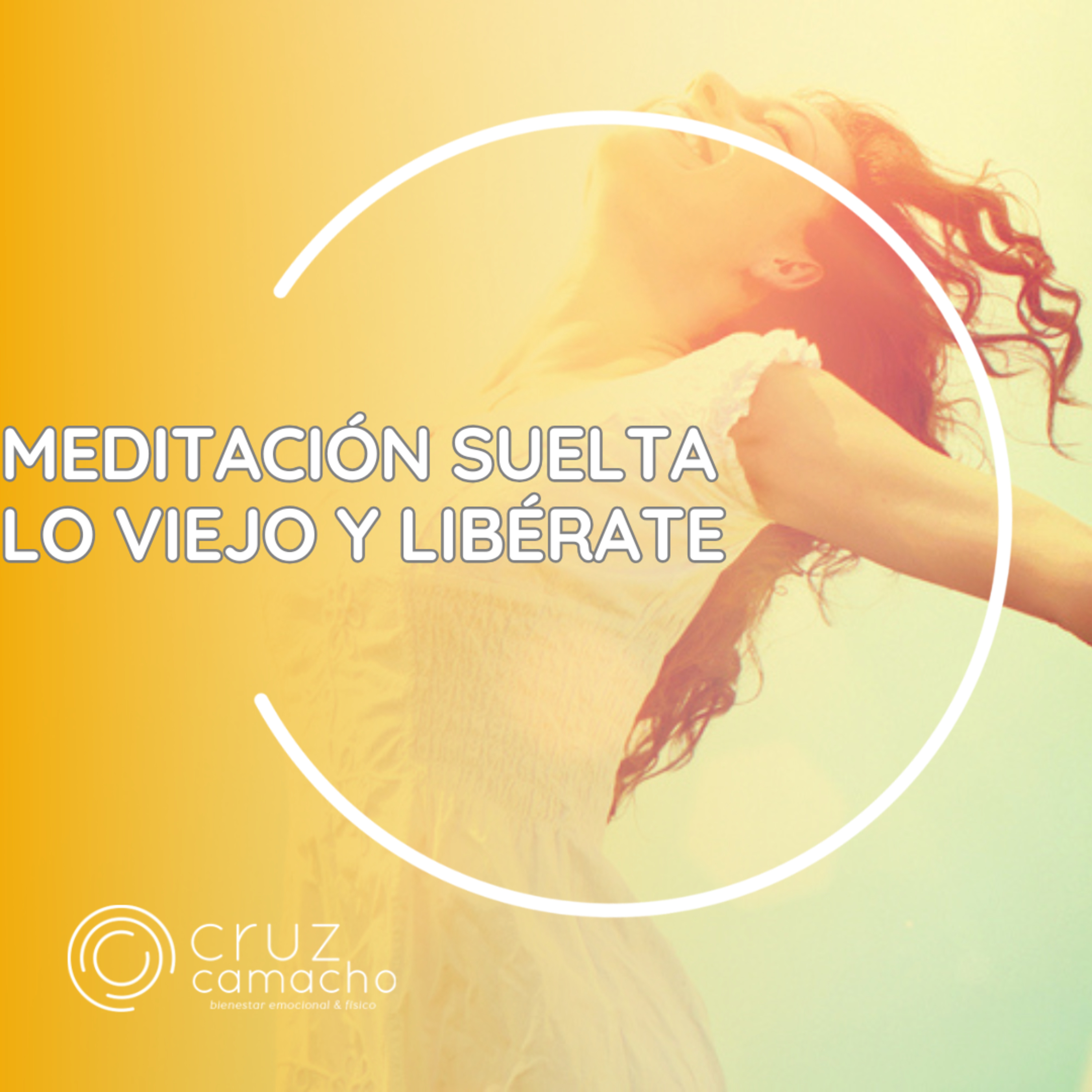 MEDITACIONES GUIADAS, CRUZ CAMACHO