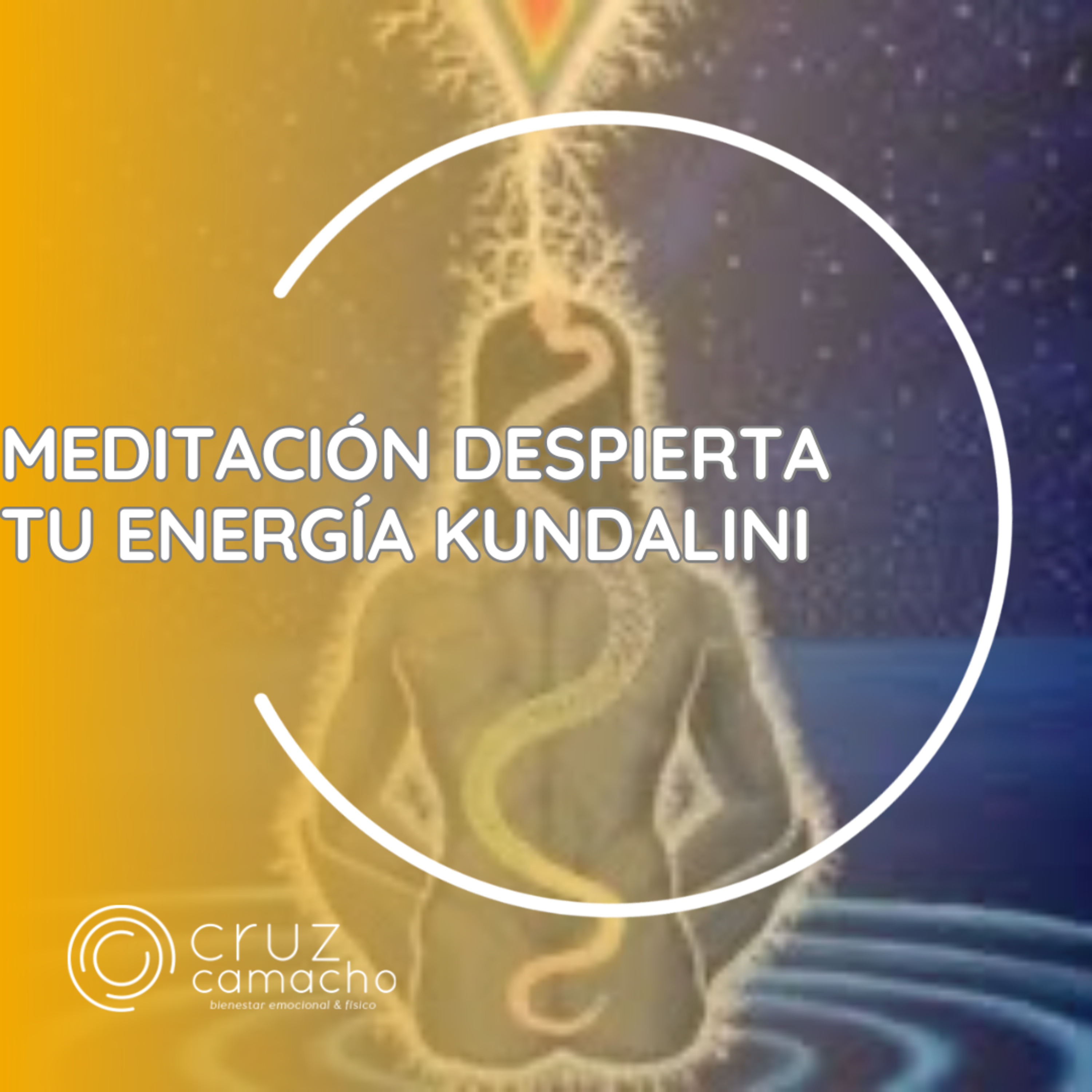 MEDITACIONES GUIADAS, CRUZ CAMACHO