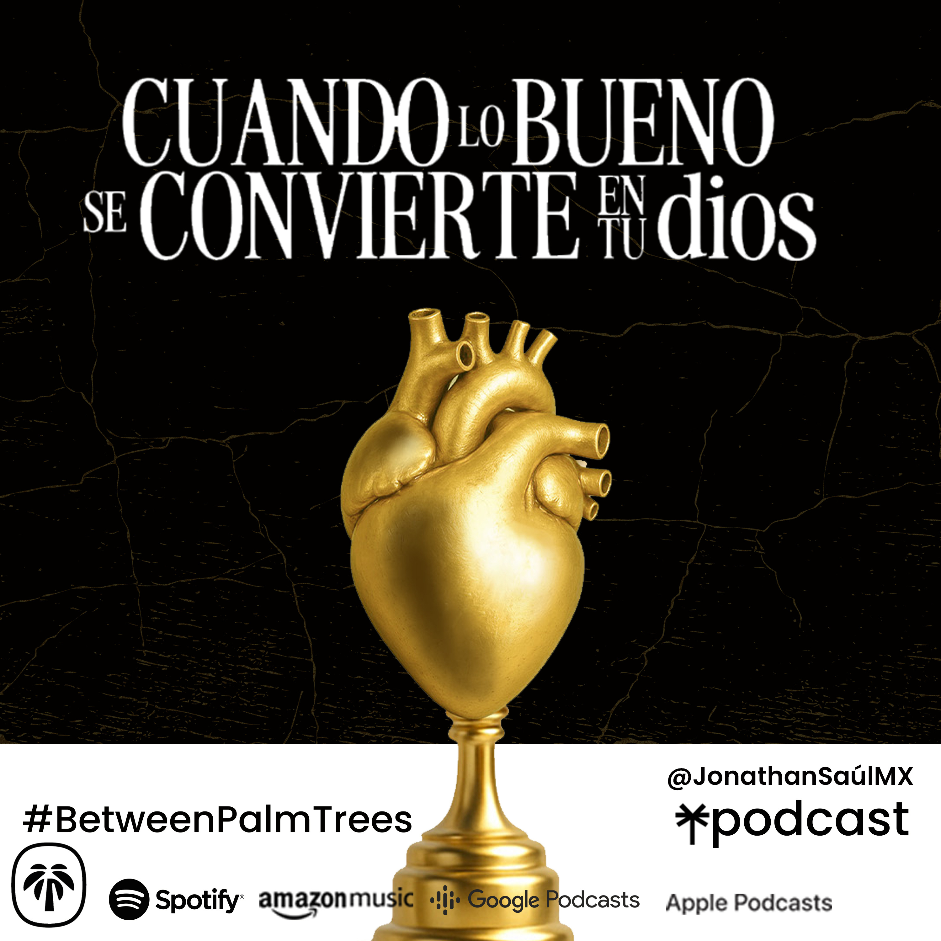 Cuando lo bueno se convierte en tu Dios  episode artwork
