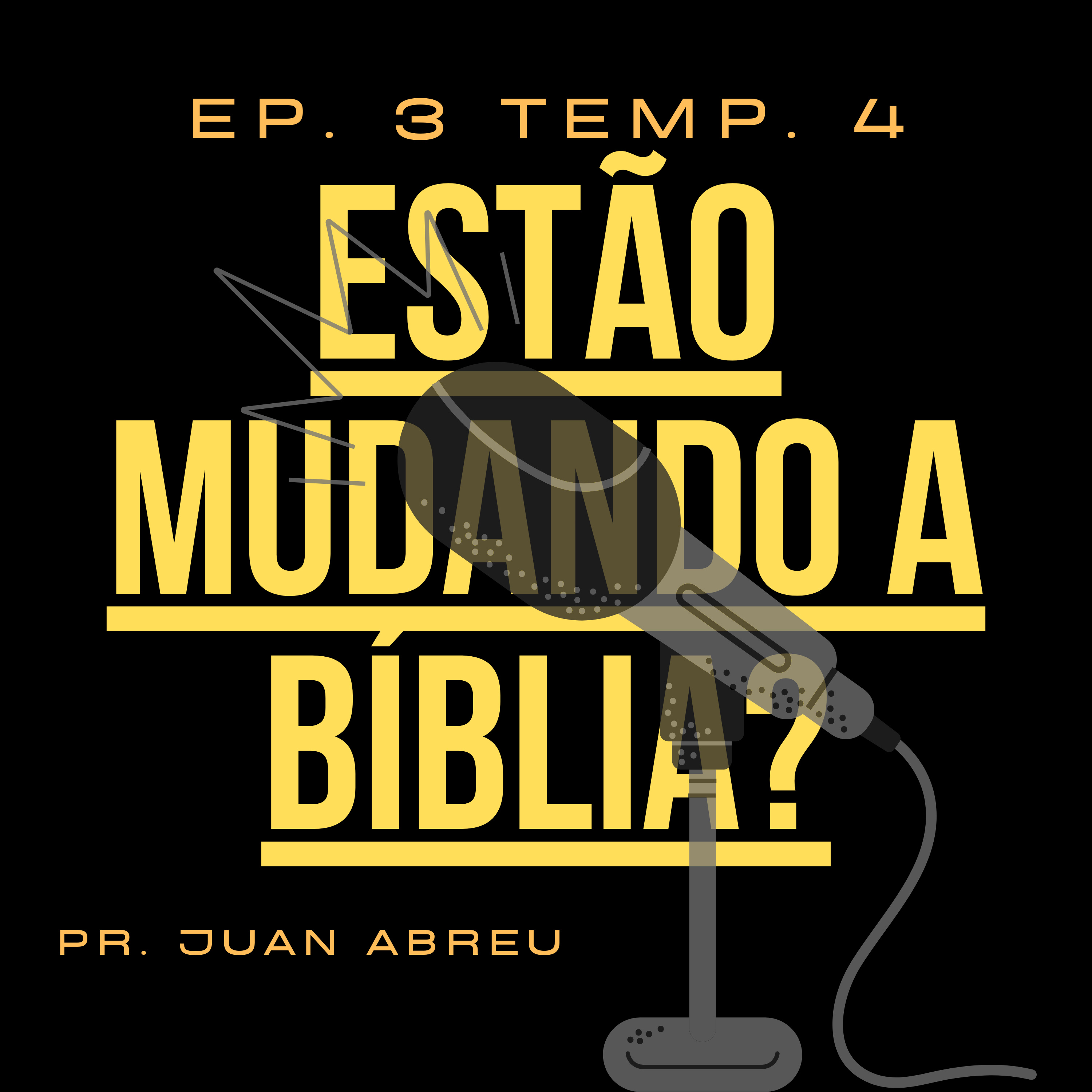 3. Estão mudando a Bíblia? episode artwork