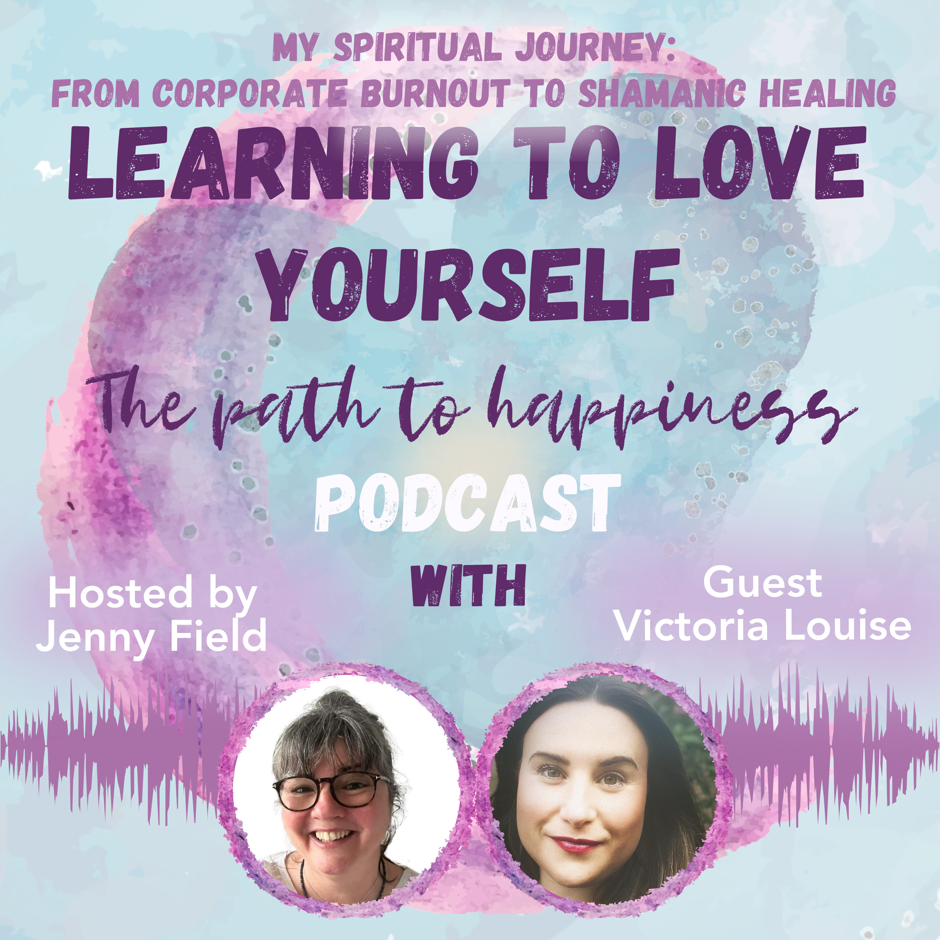 Learning to Love Yourself - The Path to Happiness
