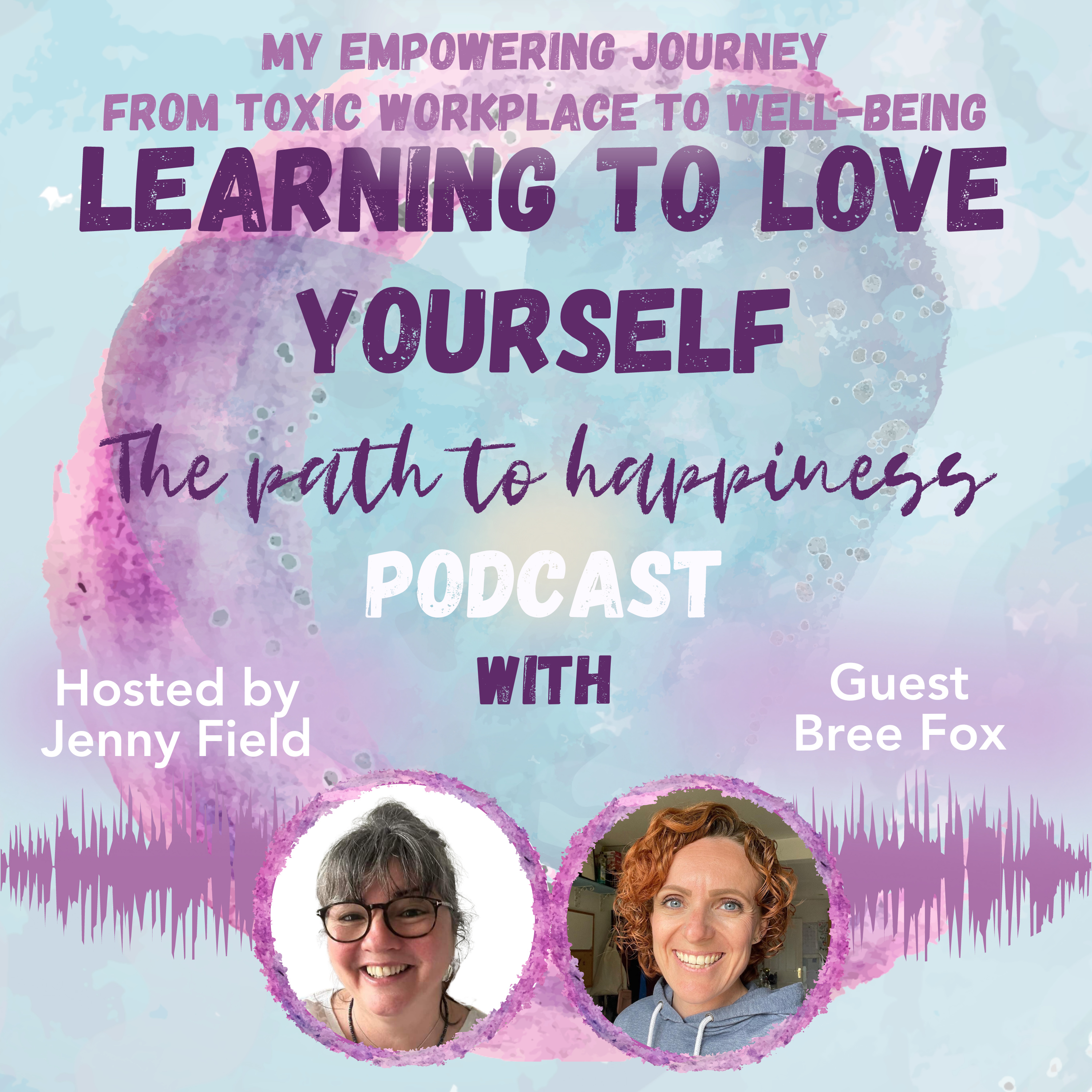 My Empowering Journey From Toxic Workplace to Well-Being with Bree Fox episode artwork