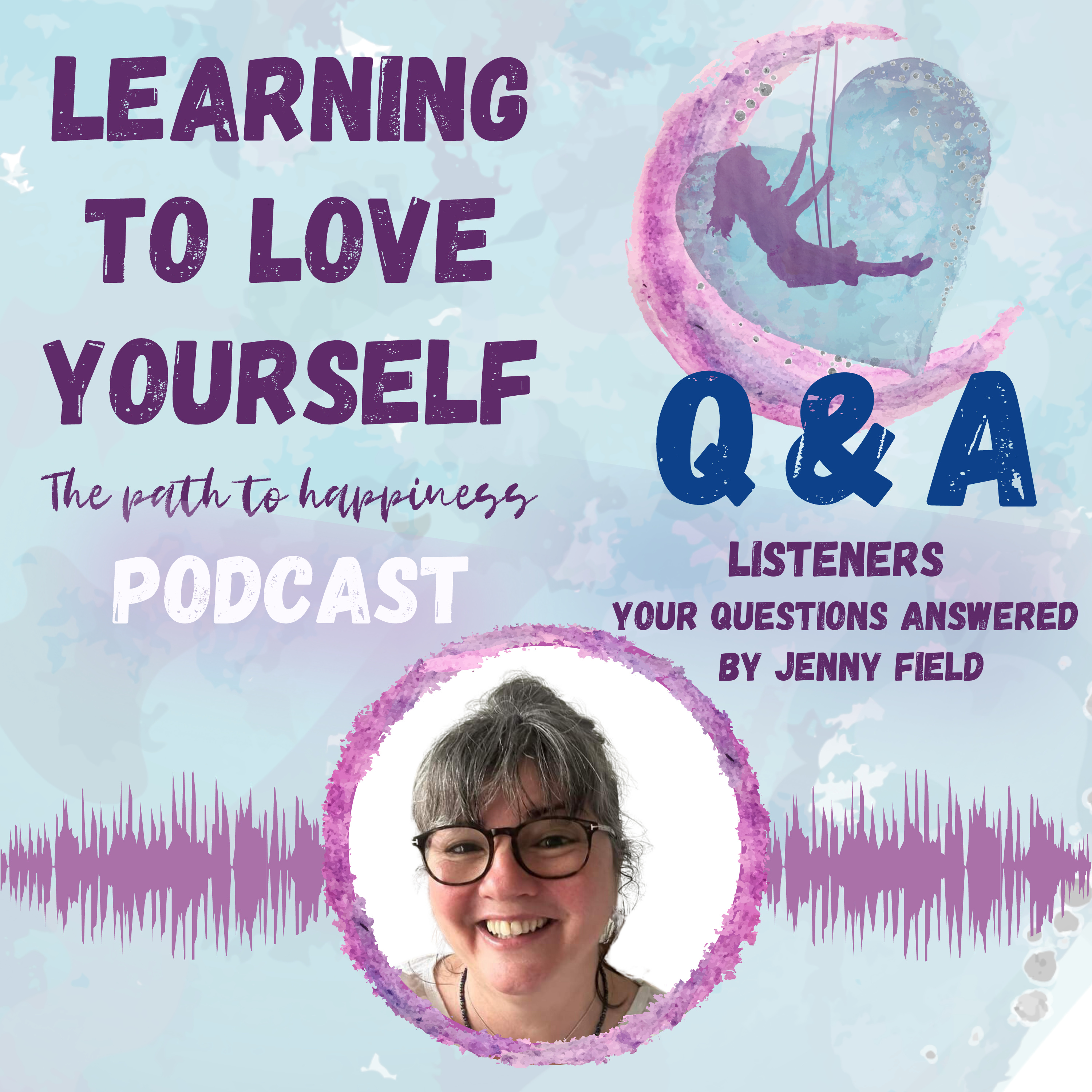 Personal goals, negative thoughts and self-discovery: Listeners Q&A by Jenny Field episode artwork