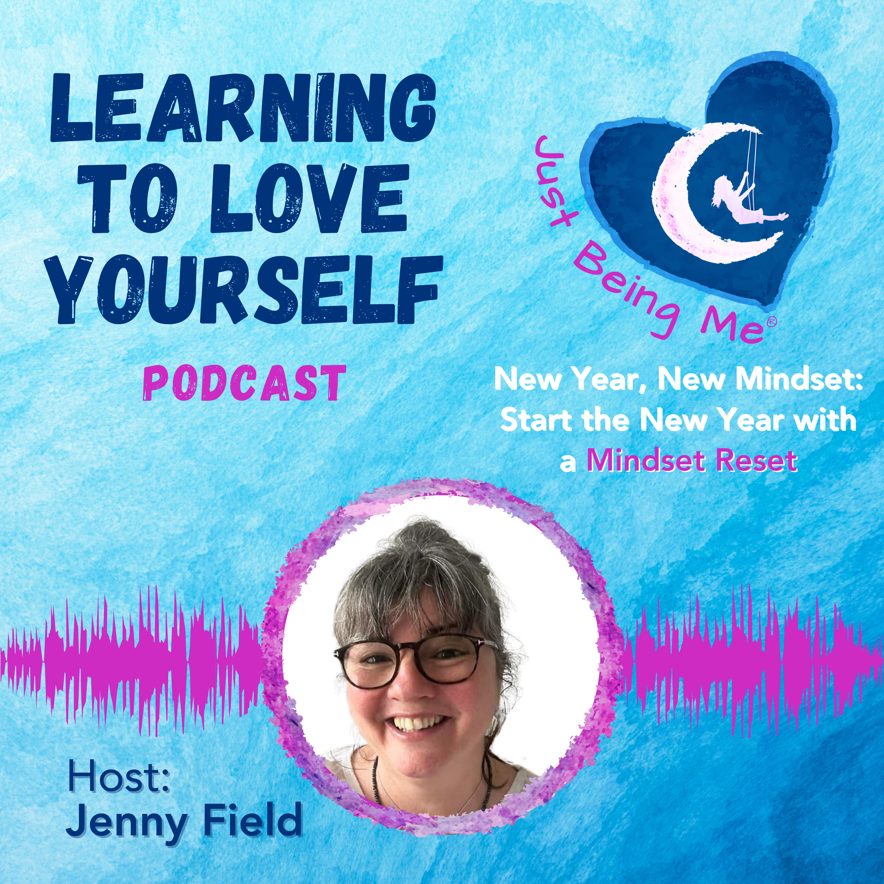 New Year, New Mindset: Start the New Year with a Mindset Reset by Jenny Field episode artwork