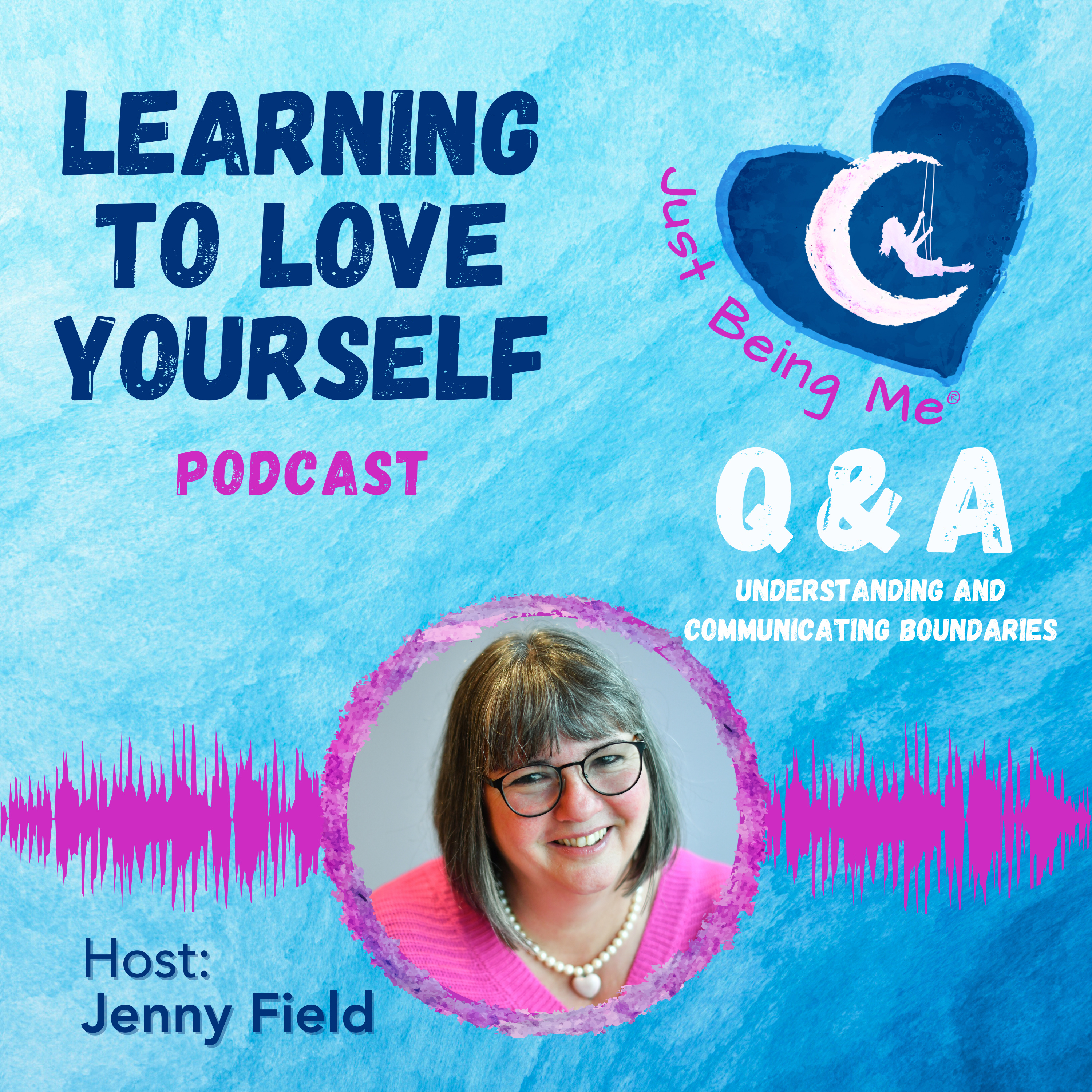 Understanding and Communicating Boundaries. Listeners Q&A by Jenny Field episode artwork