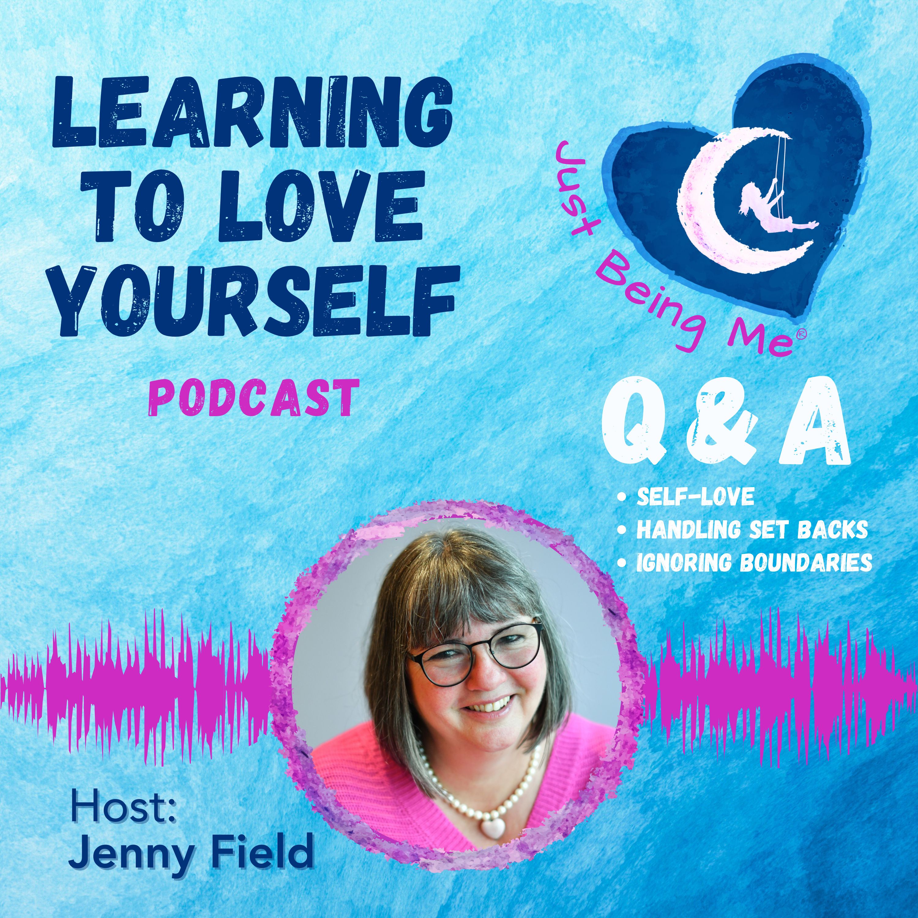 Self Love, Personal Boundaries & Resilience. Listeners Q&A by Jenny Field episode artwork
