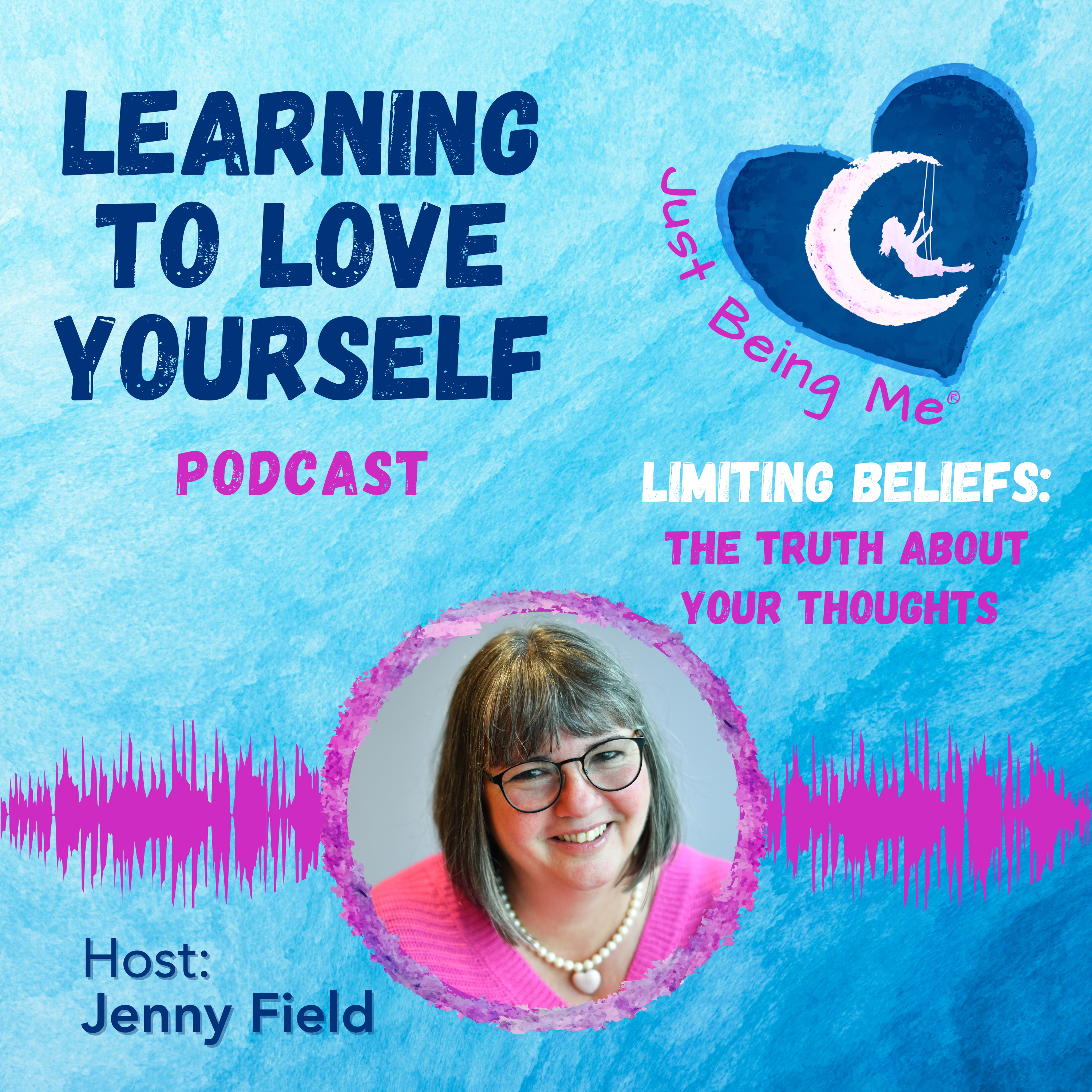 Limiting Beliefs: The Truth About Your Thoughts by Jenny Field ep 93 episode artwork