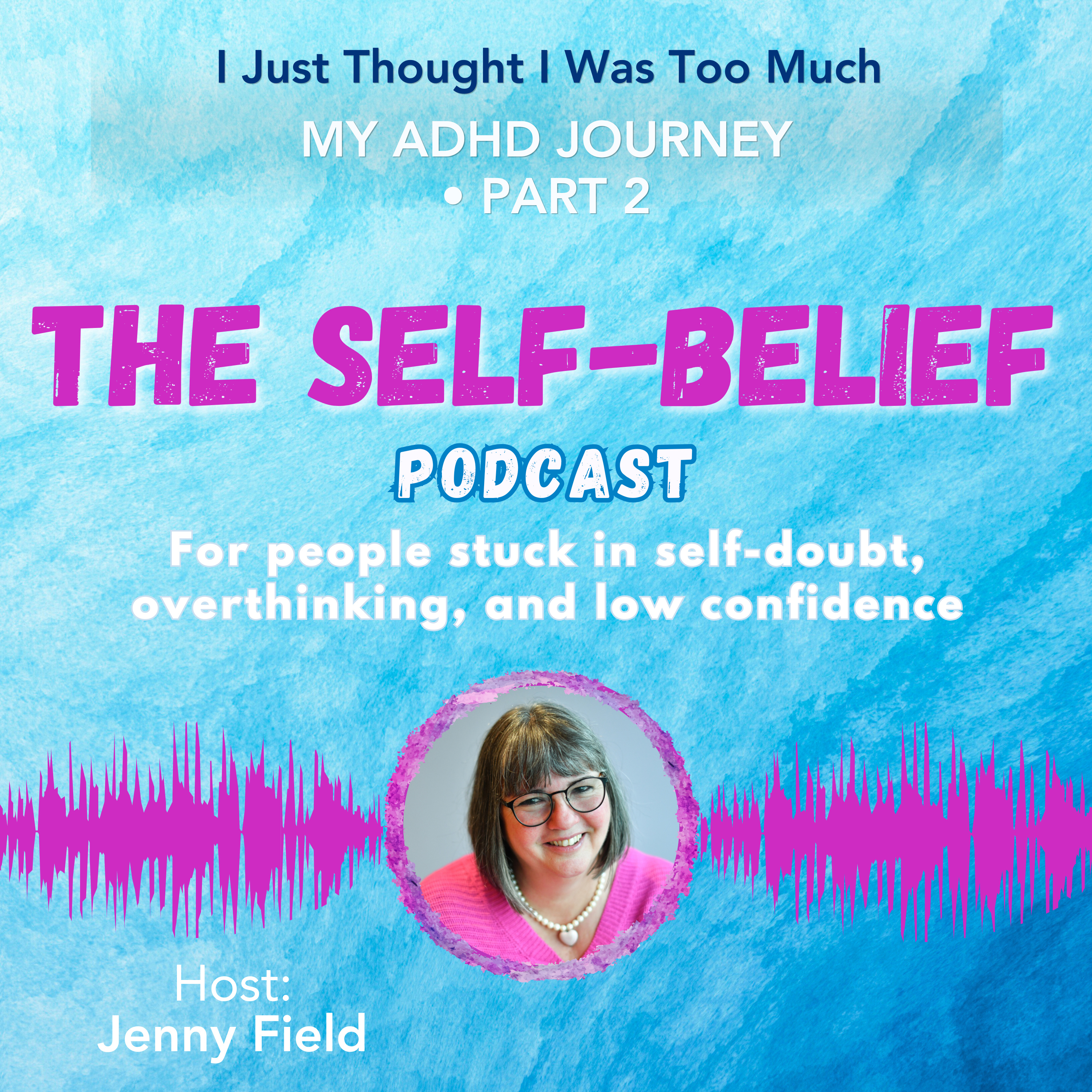 I Just Thought I was Too Much |The Moment I Realised I Had ADHD | MY ADHD JOURNEY • Part 2 episode artwork