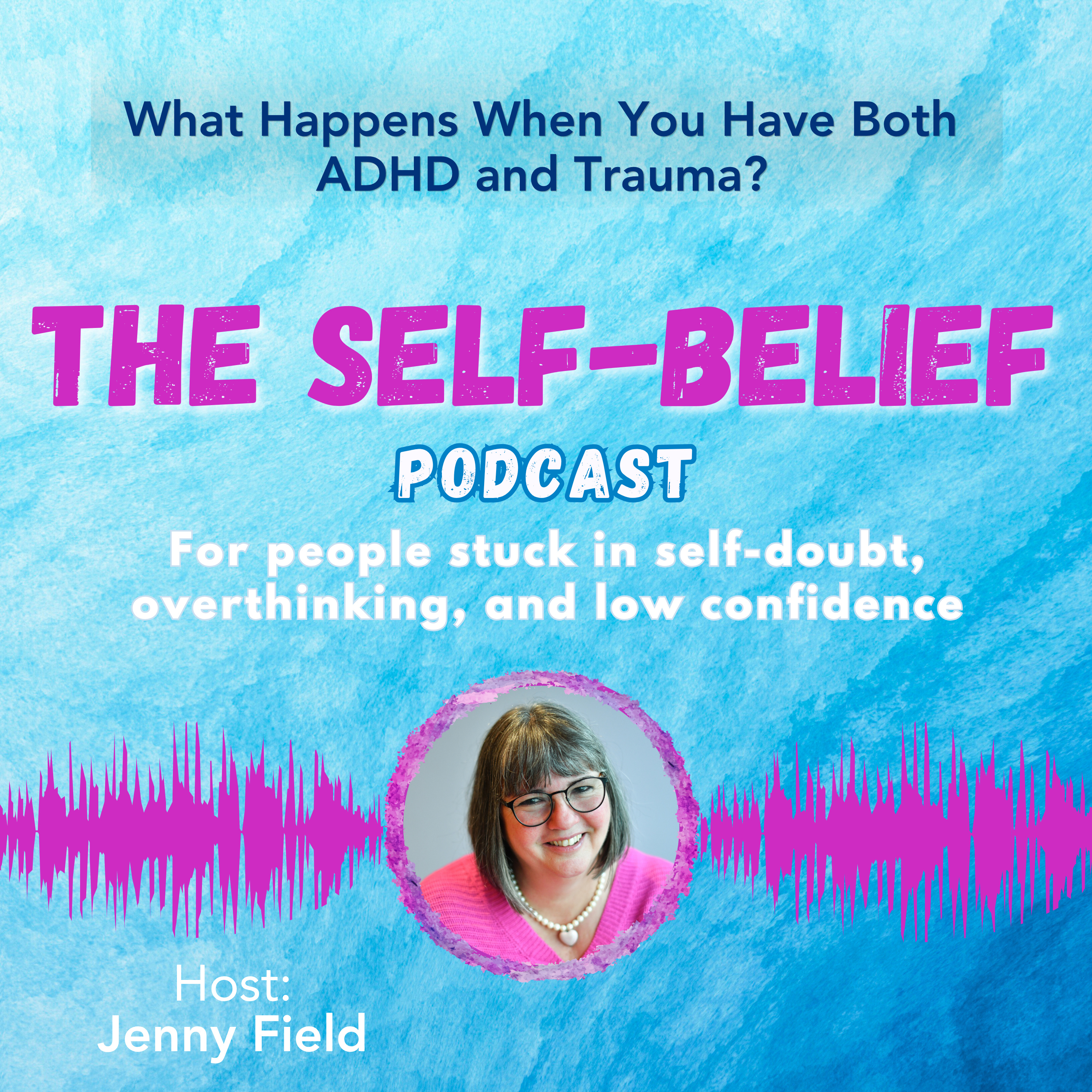 What Happens When You Have Both ADHD and Trauma? ep 147 episode artwork