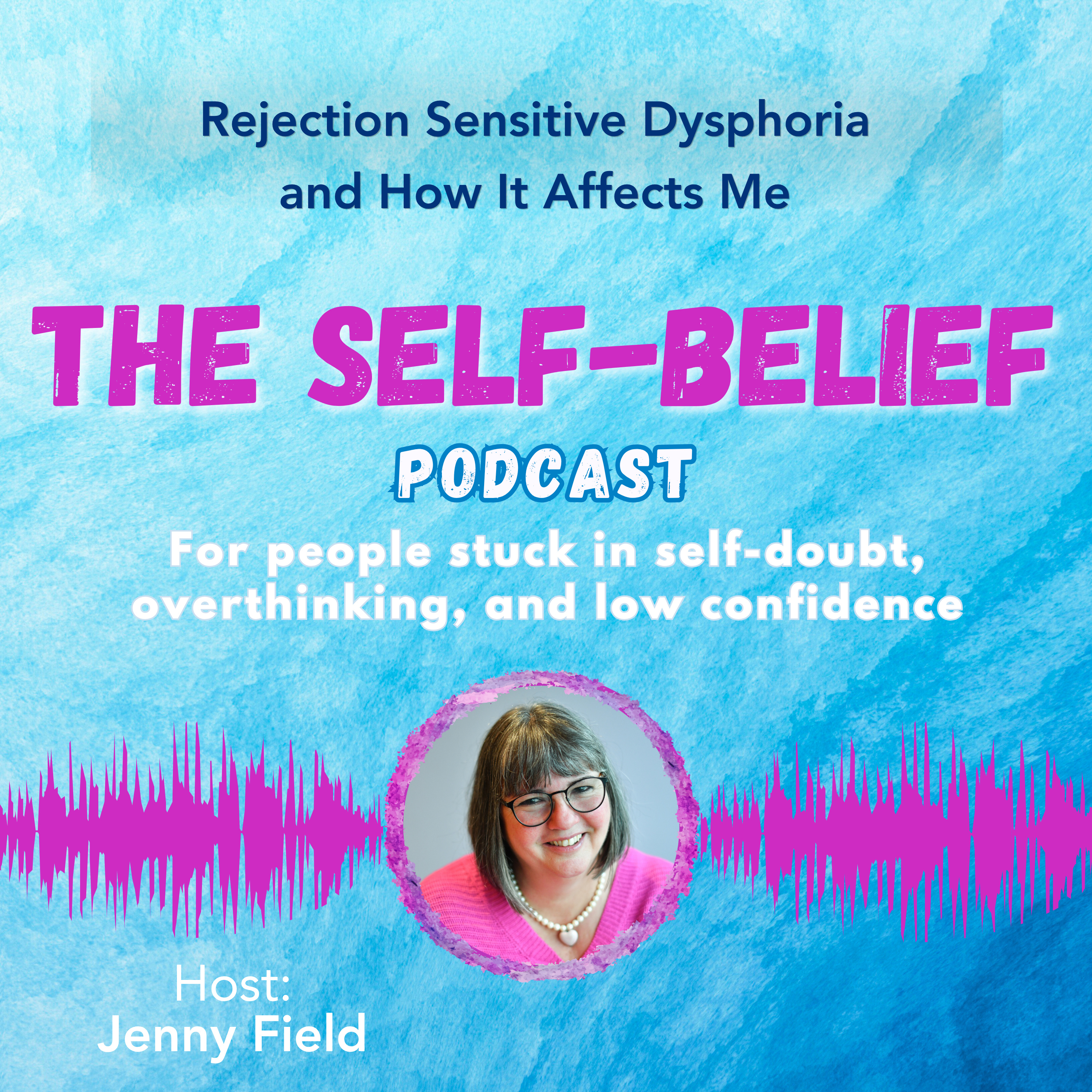 Why Do I Feel Rejected So Easily? | Rejection Sensitivity episode artwork