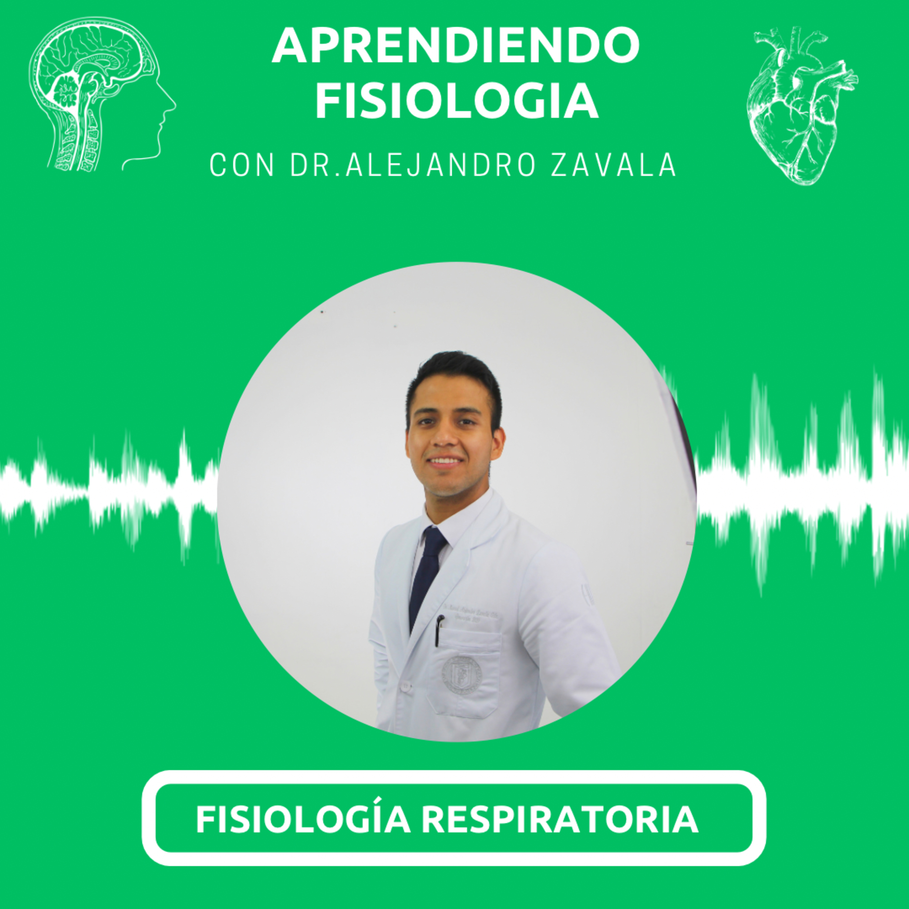 Aprendiendo Fisiología con Dr.Alejandro Zavala