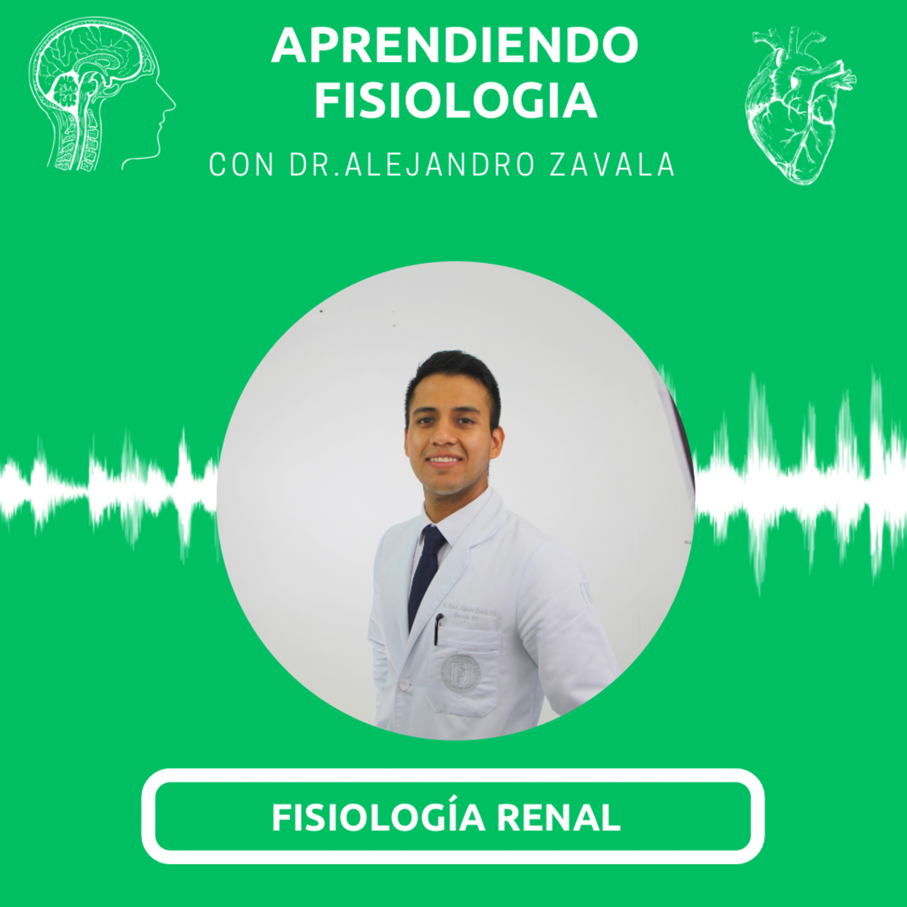 Aprendiendo Fisiología con Dr.Alejandro Zavala