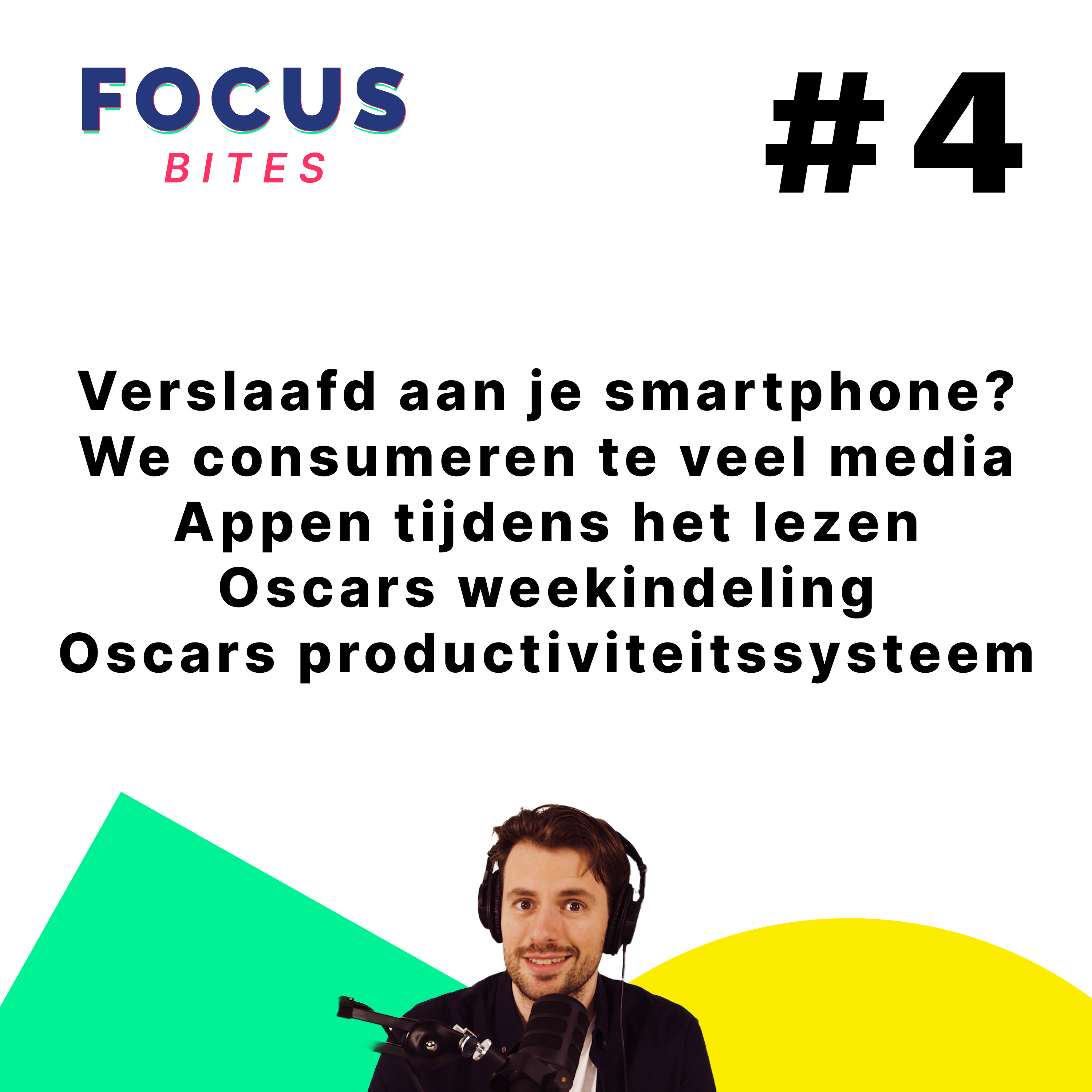#4 Smartphoneverslaving - media overconsumptie - appen & lezen - Oscars weekindeling - Oscars productiviteitssysteem episode artwork