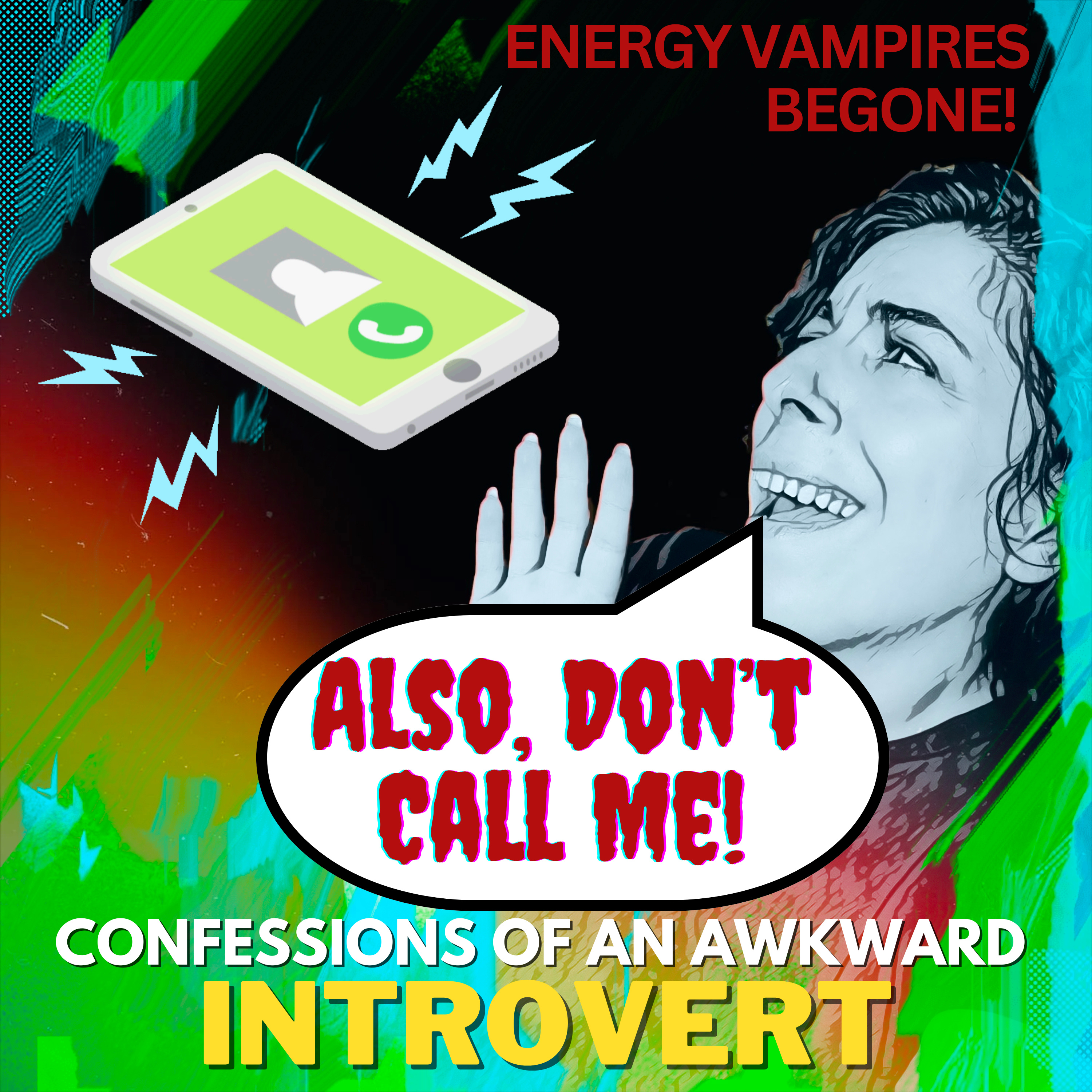 Also, Don\'t Call me! Confessions of an Awkward Introvert