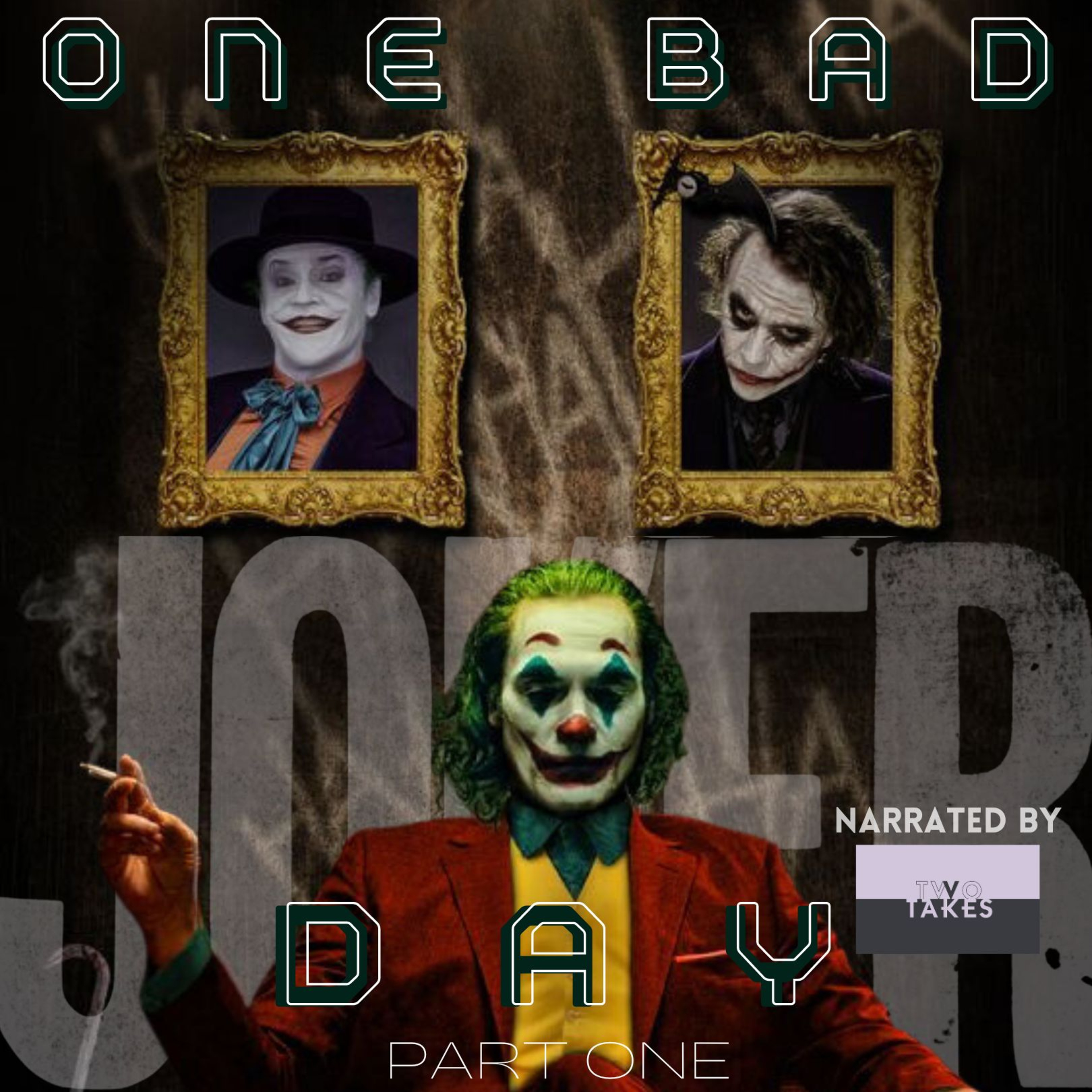Joker | One Bad Day | Part One