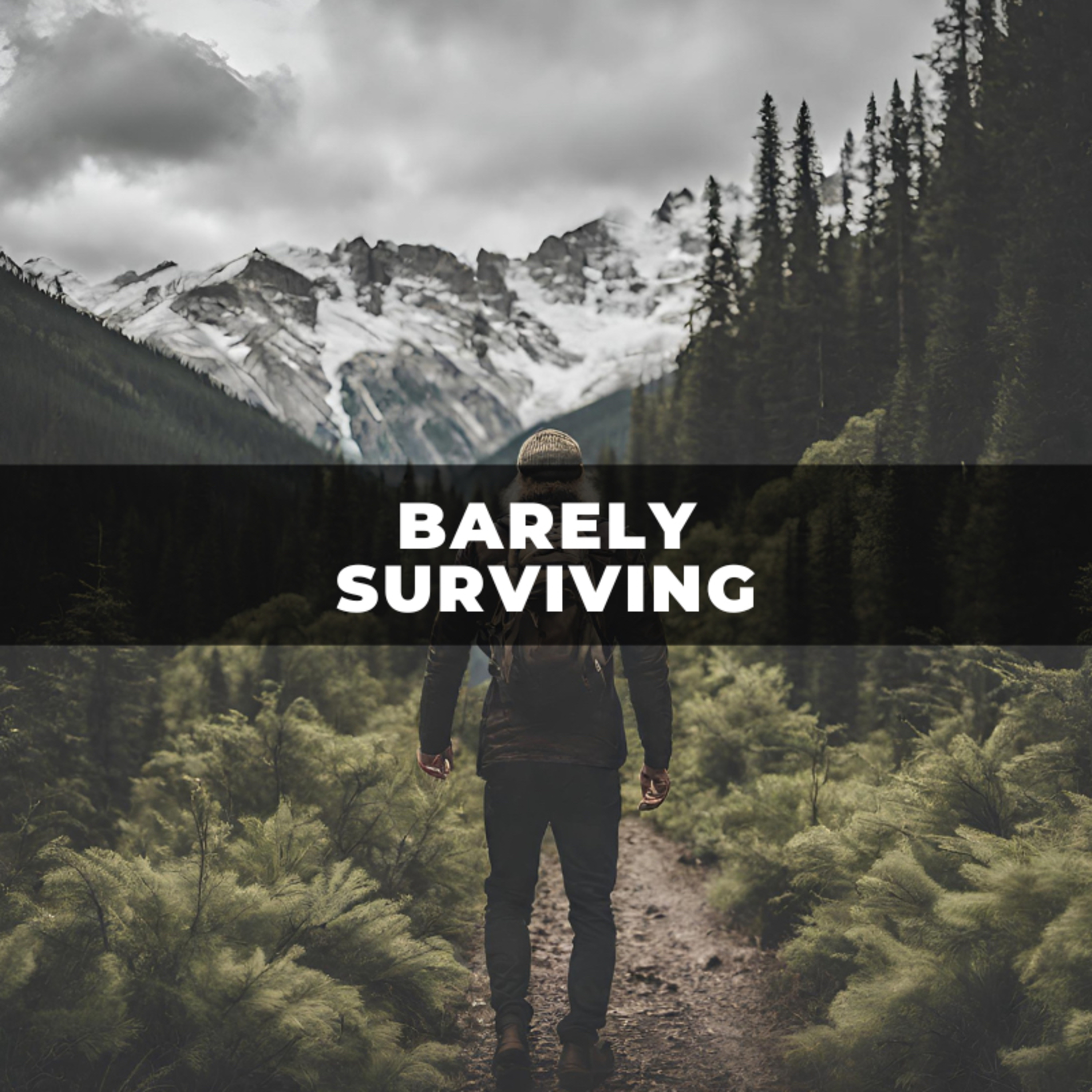 Barely Surviving